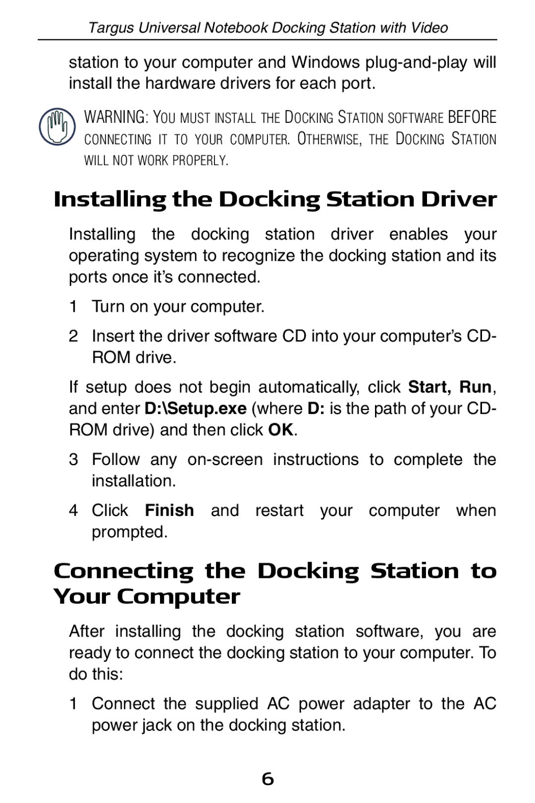 Targus ACP50 specifications Installing the Docking Station Driver, Connecting the Docking Station to Your Computer 