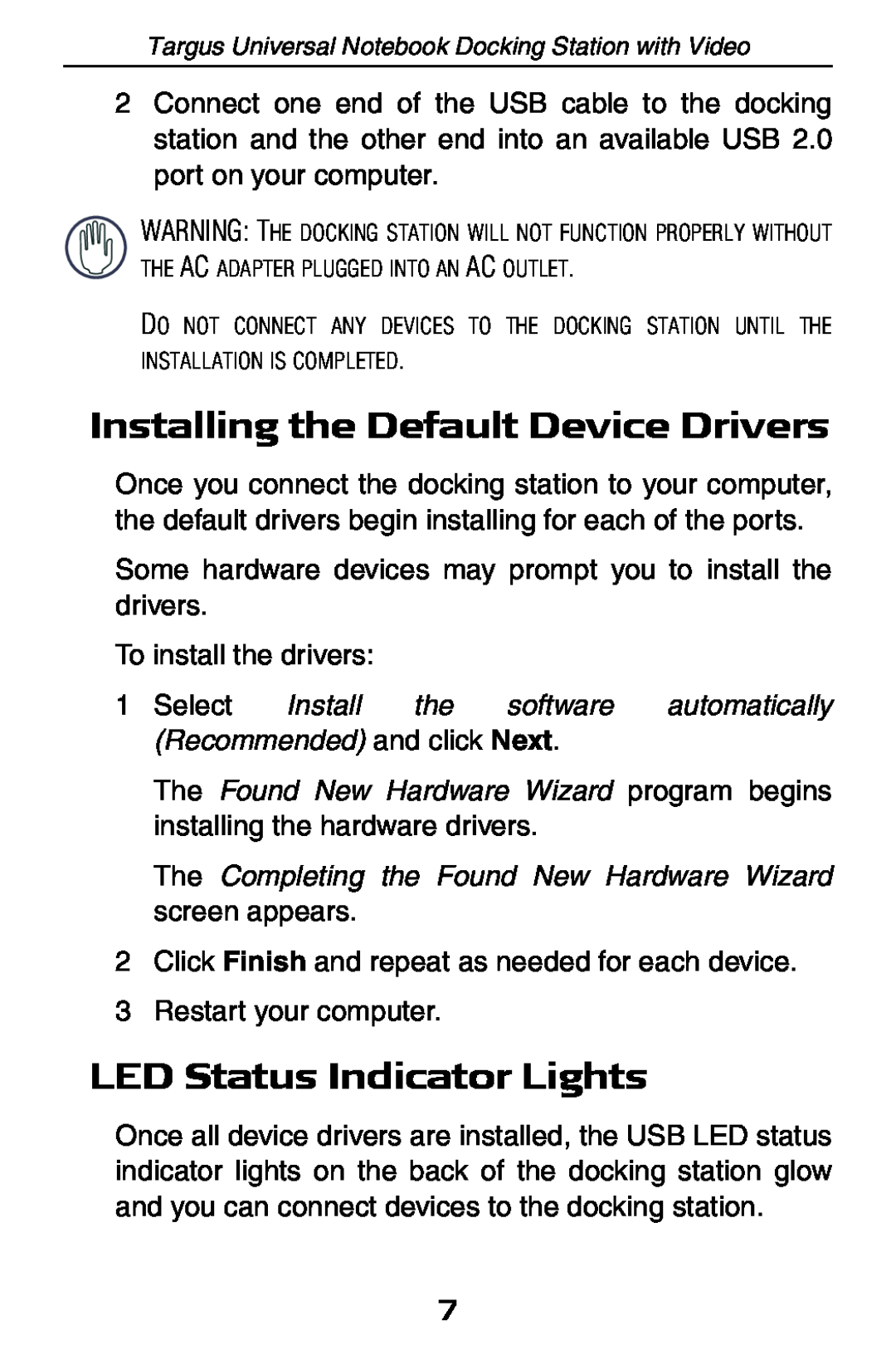 Targus ACP50 specifications Installing the Default Device Drivers, LED Status Indicator Lights 