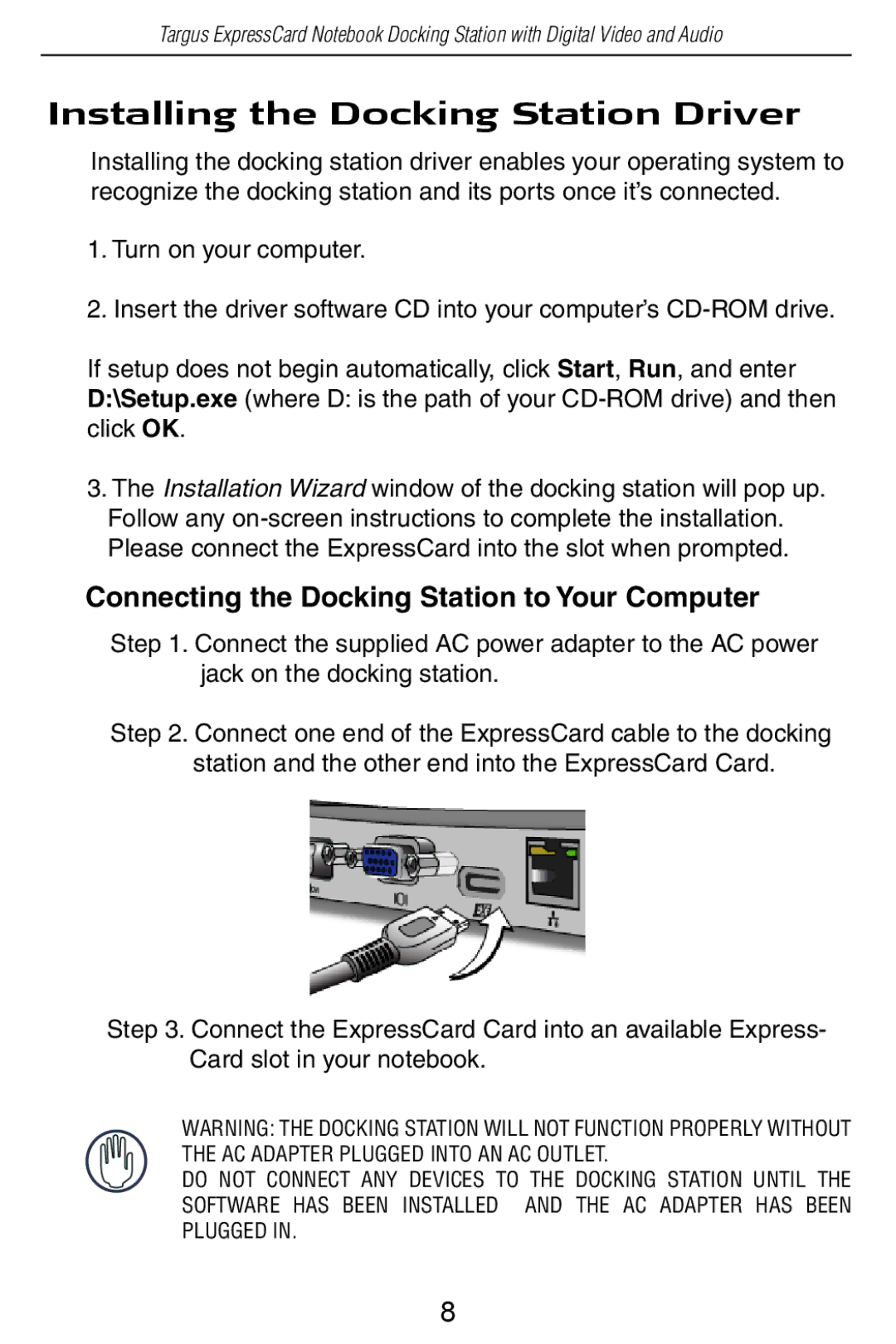 Targus ACP60US specifications Installing the Docking Station Driver, Connecting the Docking Station to Your Computer 