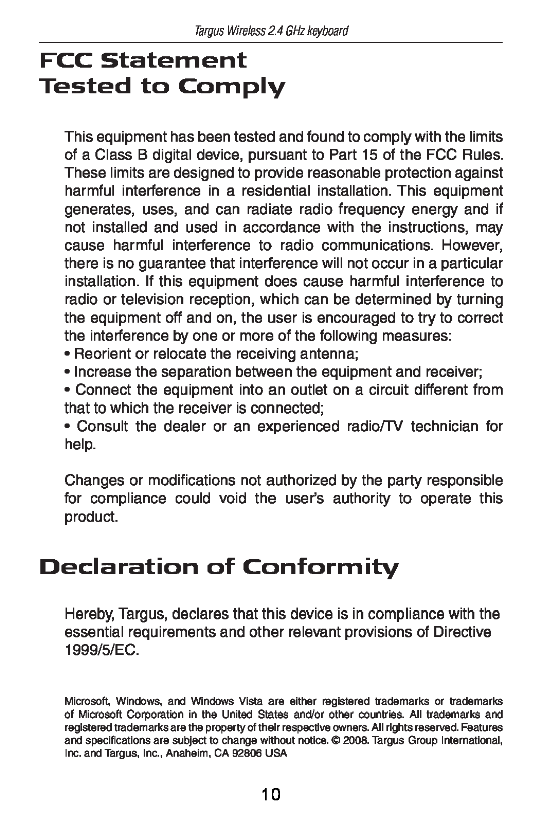 Targus AKB24US FCC Statement Tested to Comply, Declaration of Conformity, Reorient or relocate the receiving antenna 