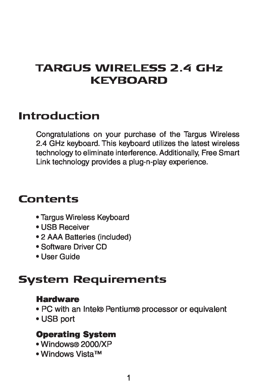 Targus AKB24US TARGUS WIRELESS 2.4 GHz KEYBOARD Introduction, Contents, System Requirements, Hardware, Operating System 