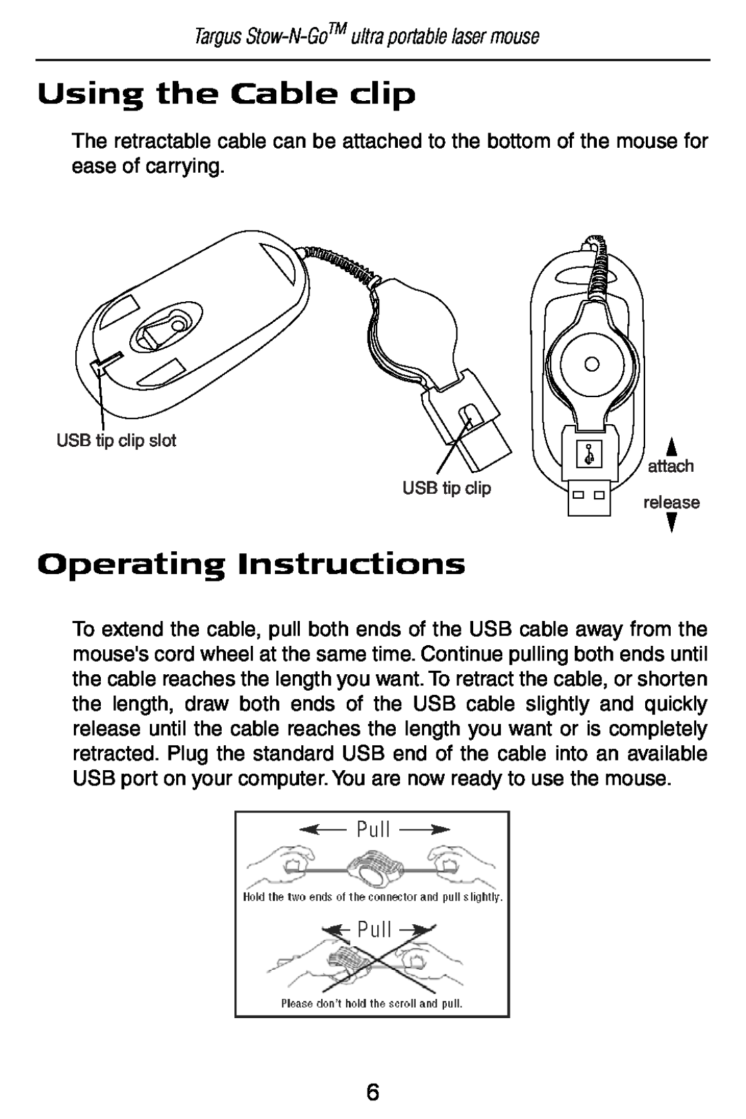 Targus AMU22US Using the Cable clip, Operating Instructions, Targus Stow-N-GoTM ultra portable laser mouse, attach release 