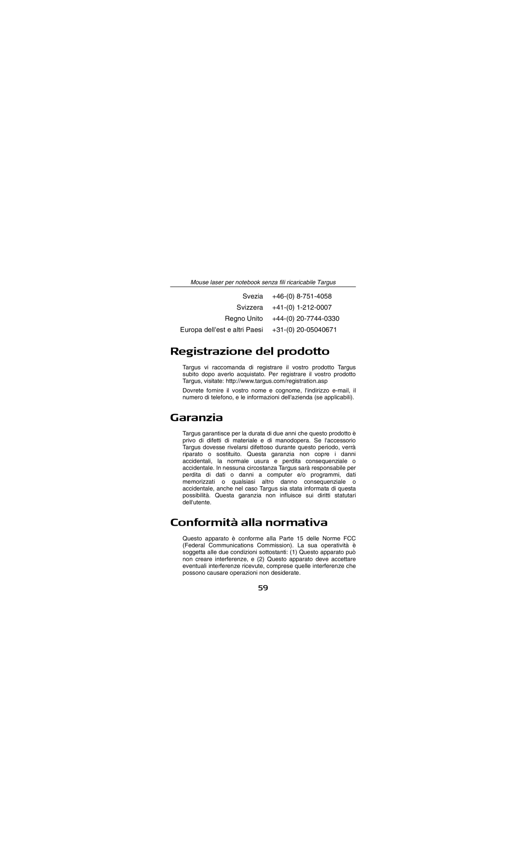 Targus AMW15EU specifications Registrazione del prodotto, Garanzia, Conformità alla normativa 