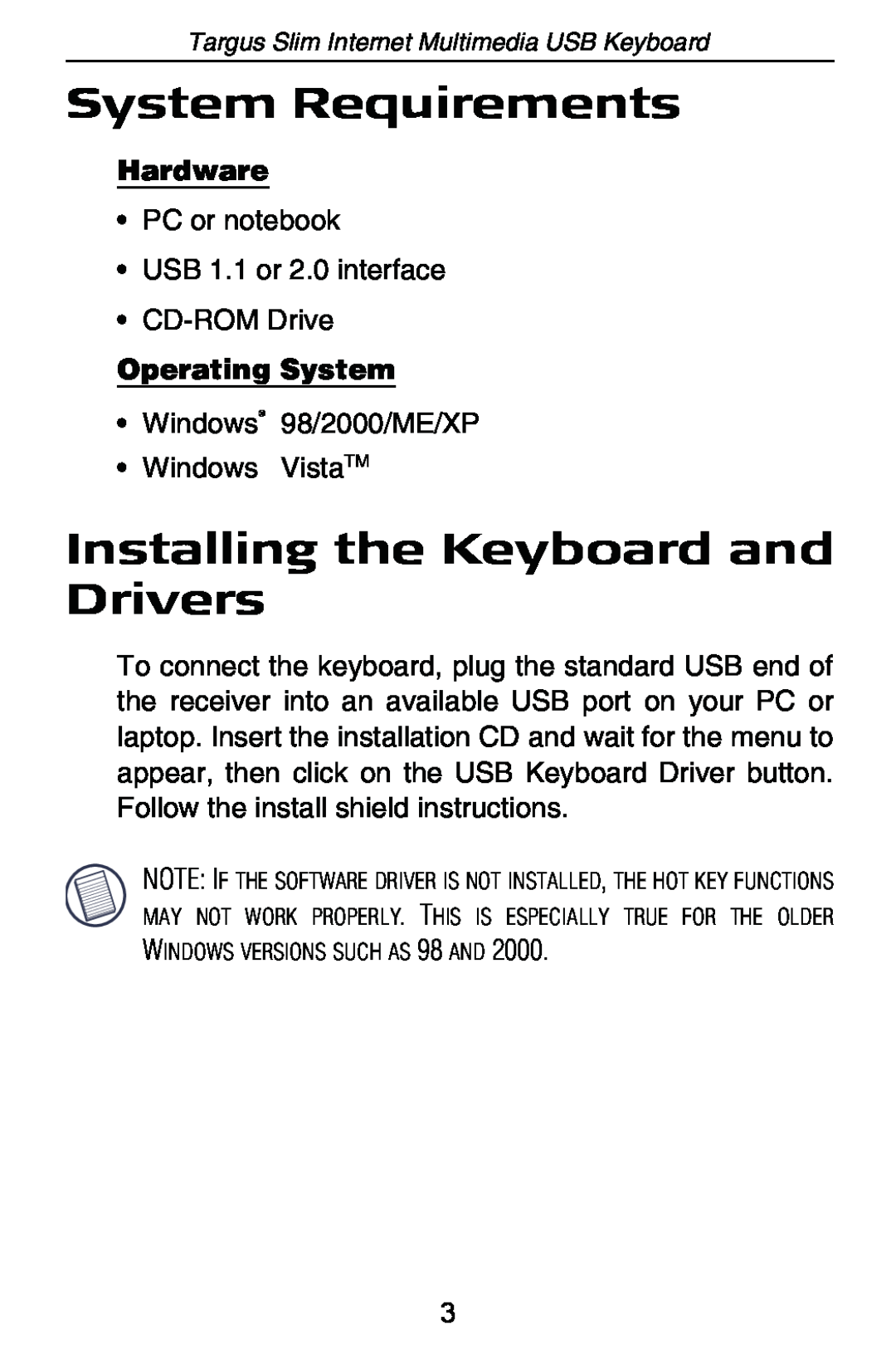 Targus internet multimedia USB keyboard specifications System Requirements, Installing the Keyboard and Drivers, Hardware 