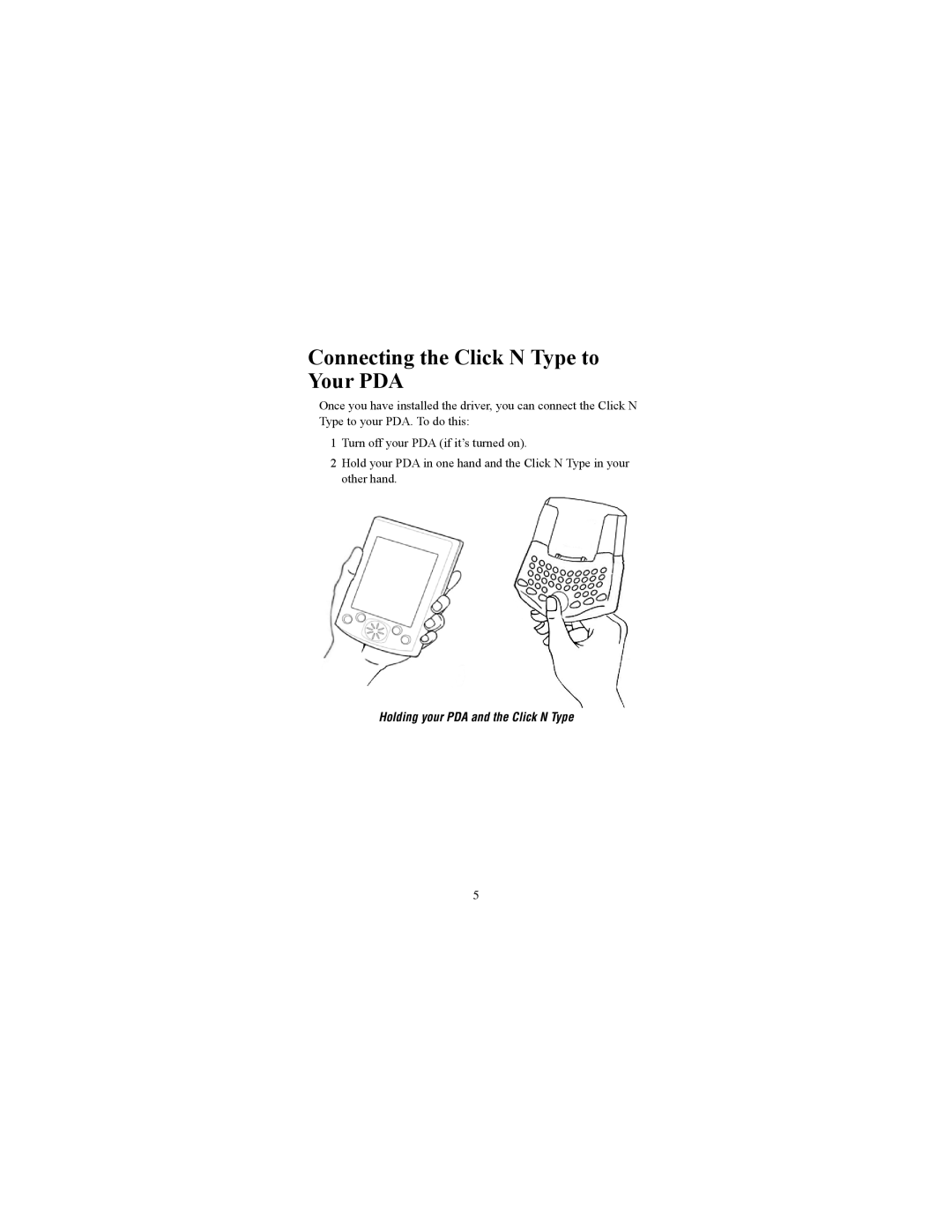 Targus iPAQ 3800, iPAQ3900 specifications Connecting the Click N Type to Your PDA, Holding your PDA and the Click N Type 