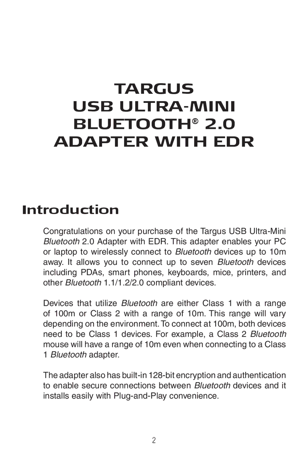 Targus Mini Bluetooth 2.0 Adapter with DER specifications Targus USB ULTRA-MINI Bluetooth Adapter with EDR, Introduction 