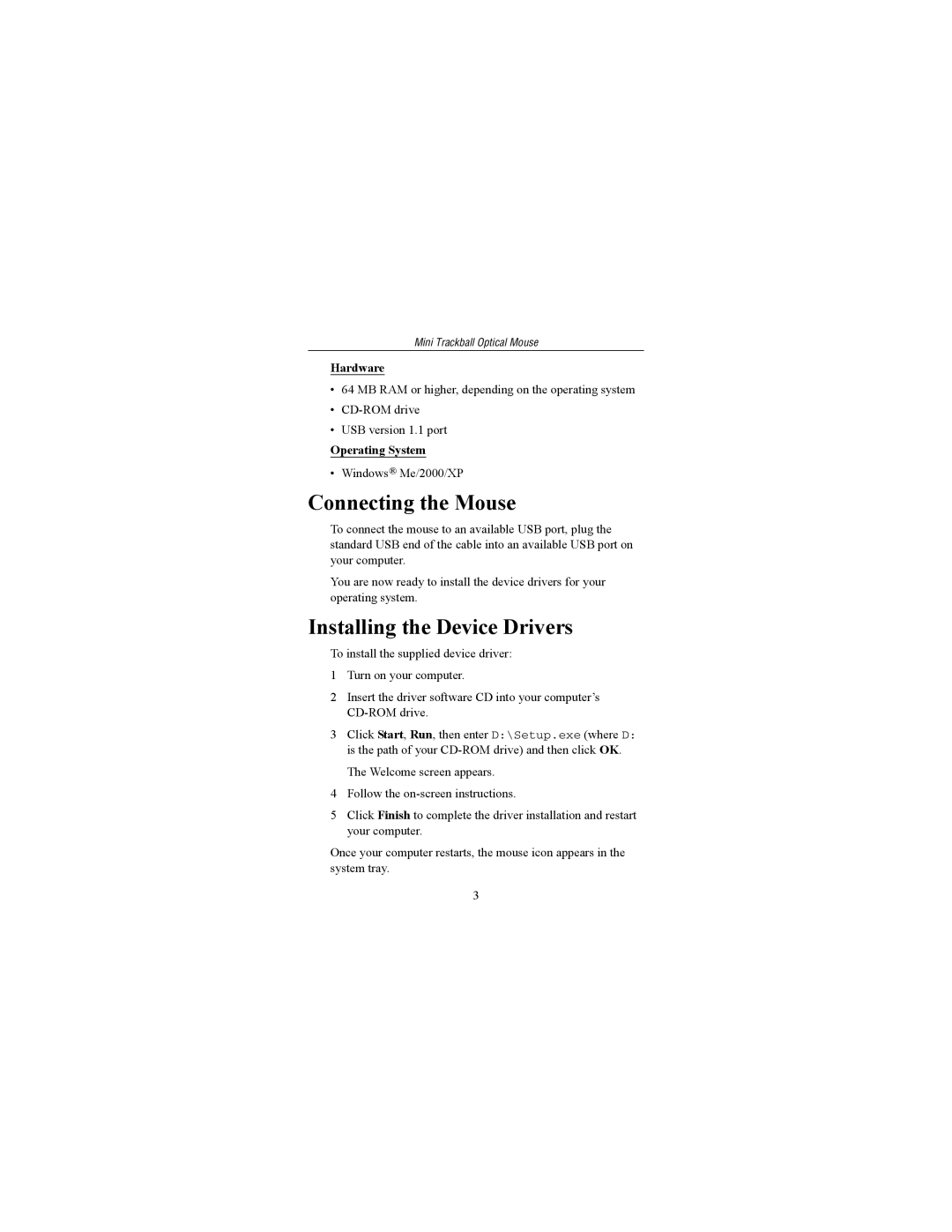 Targus Optical Mouse specifications Connecting the Mouse, Installing the Device Drivers, Hardware, Operating System 