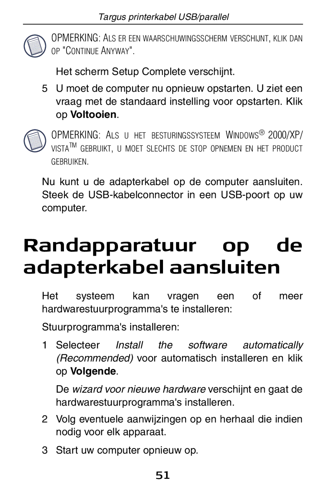 Targus PA096E specifications Randapparatuur op de adapterkabel aansluiten 