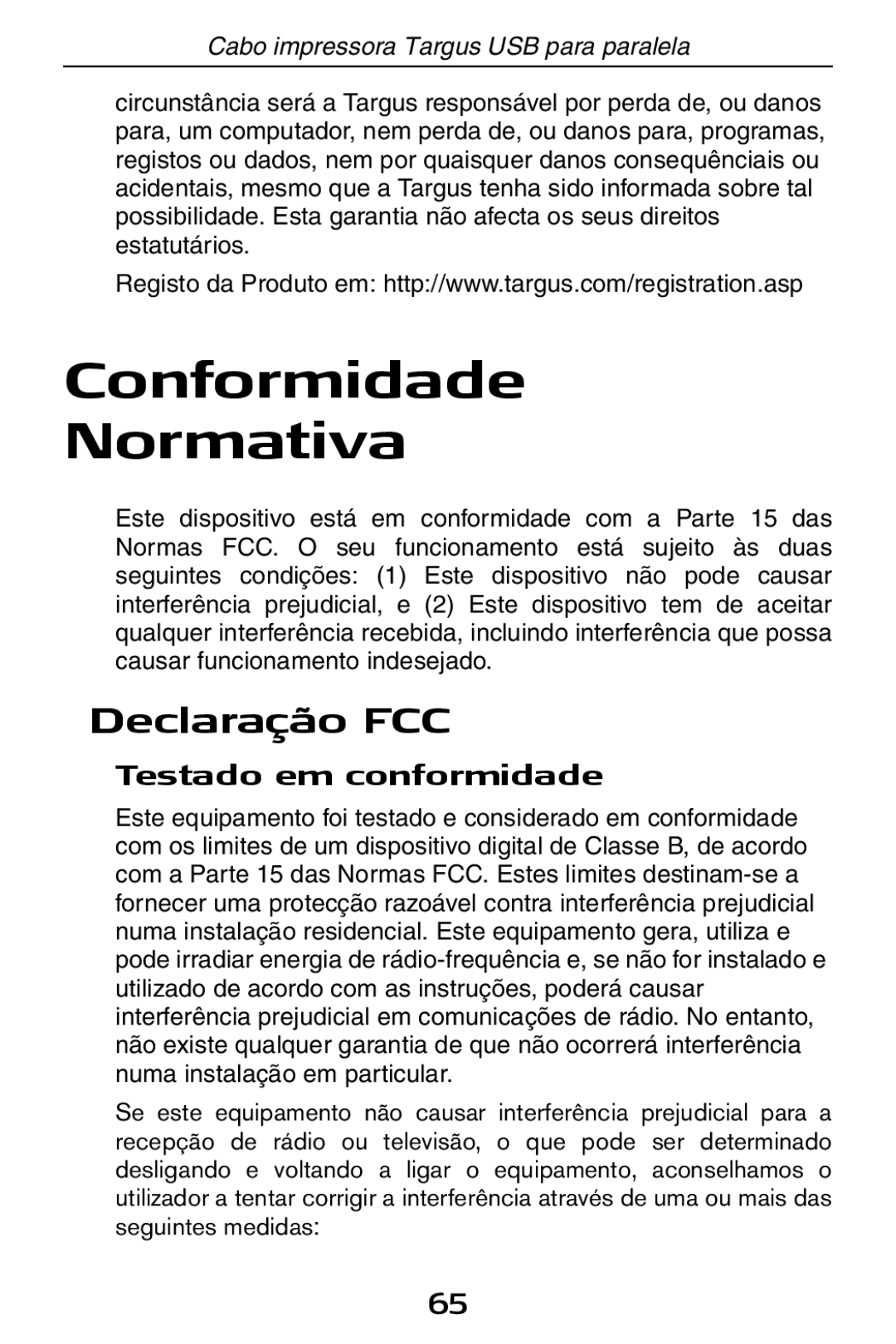 Targus PA096E specifications Conformidade Normativa, Declaração FCC, Testado em conformidade 