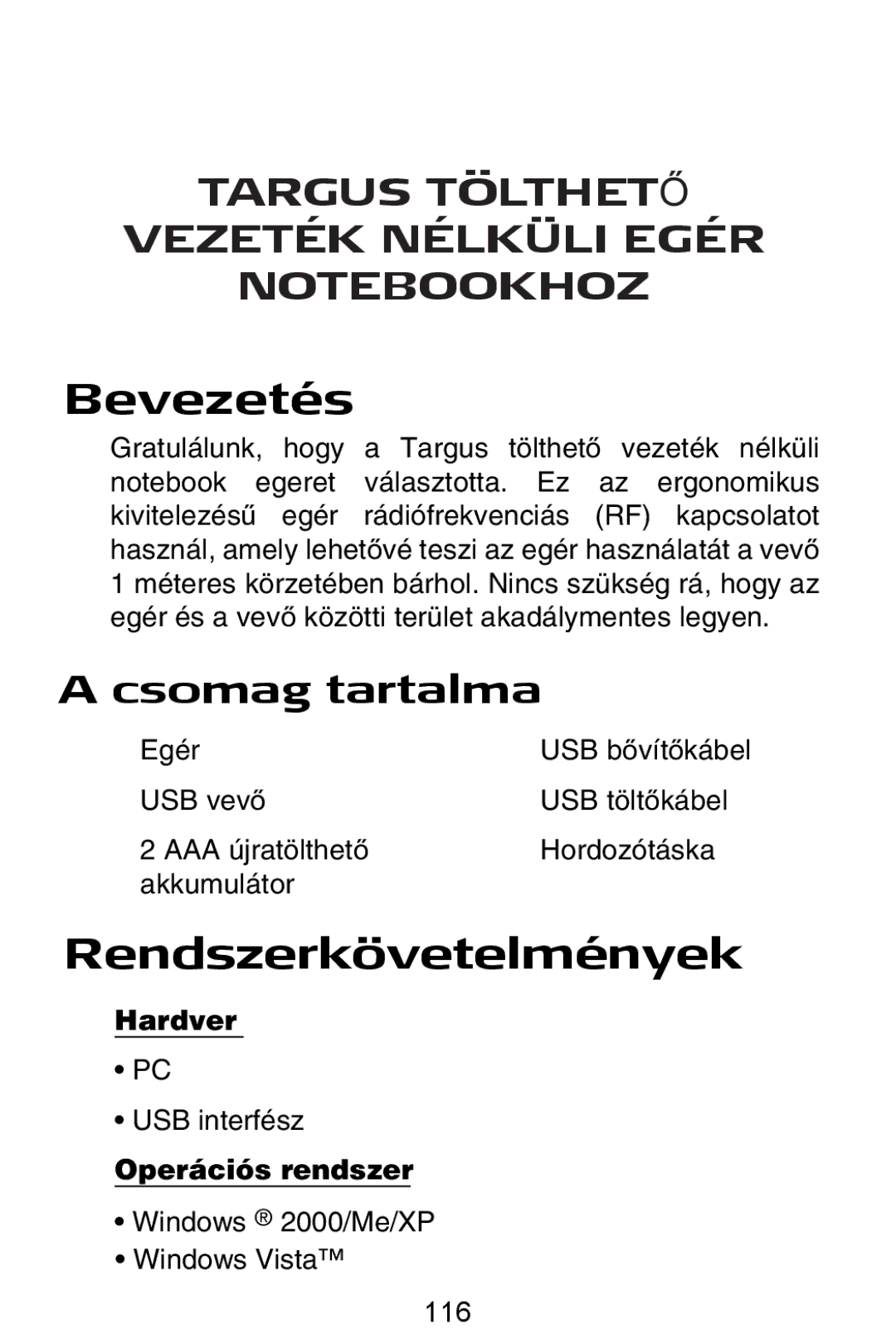 Targus Rechargeable Wireless Notebook Mouse manual Bevezetés, Rendszerkövetelmények, USB interfész, Operációs rendszer 