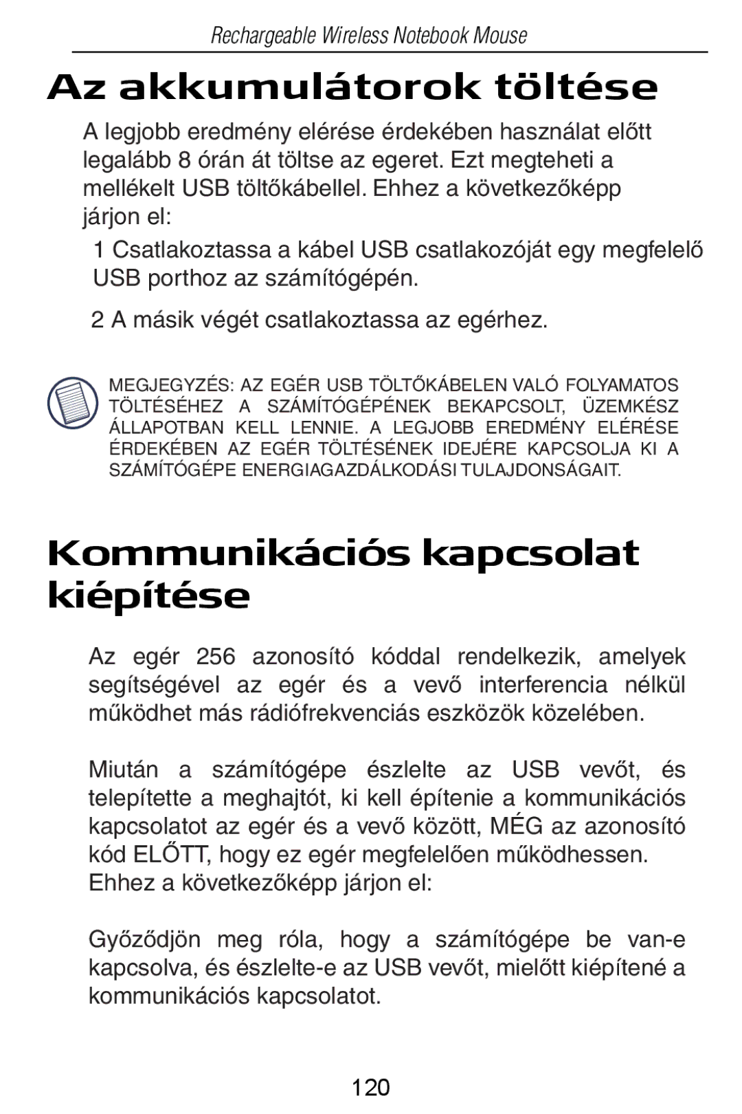 Targus Rechargeable Wireless Notebook Mouse manual Az akkumulátorok töltése, Kommunikációs kapcsolat kiépítése 