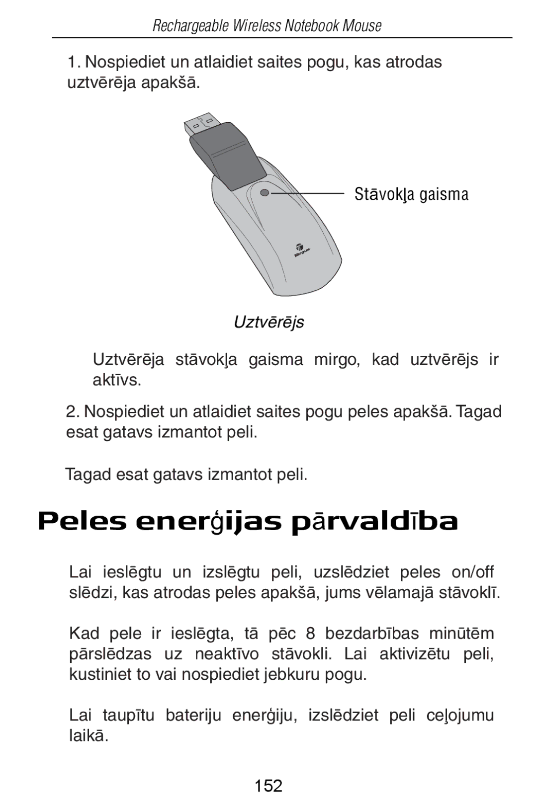 Targus Rechargeable Wireless Notebook Mouse manual Peles enerƧijas pƗrvaldƯba, UztvƝrƝjs 