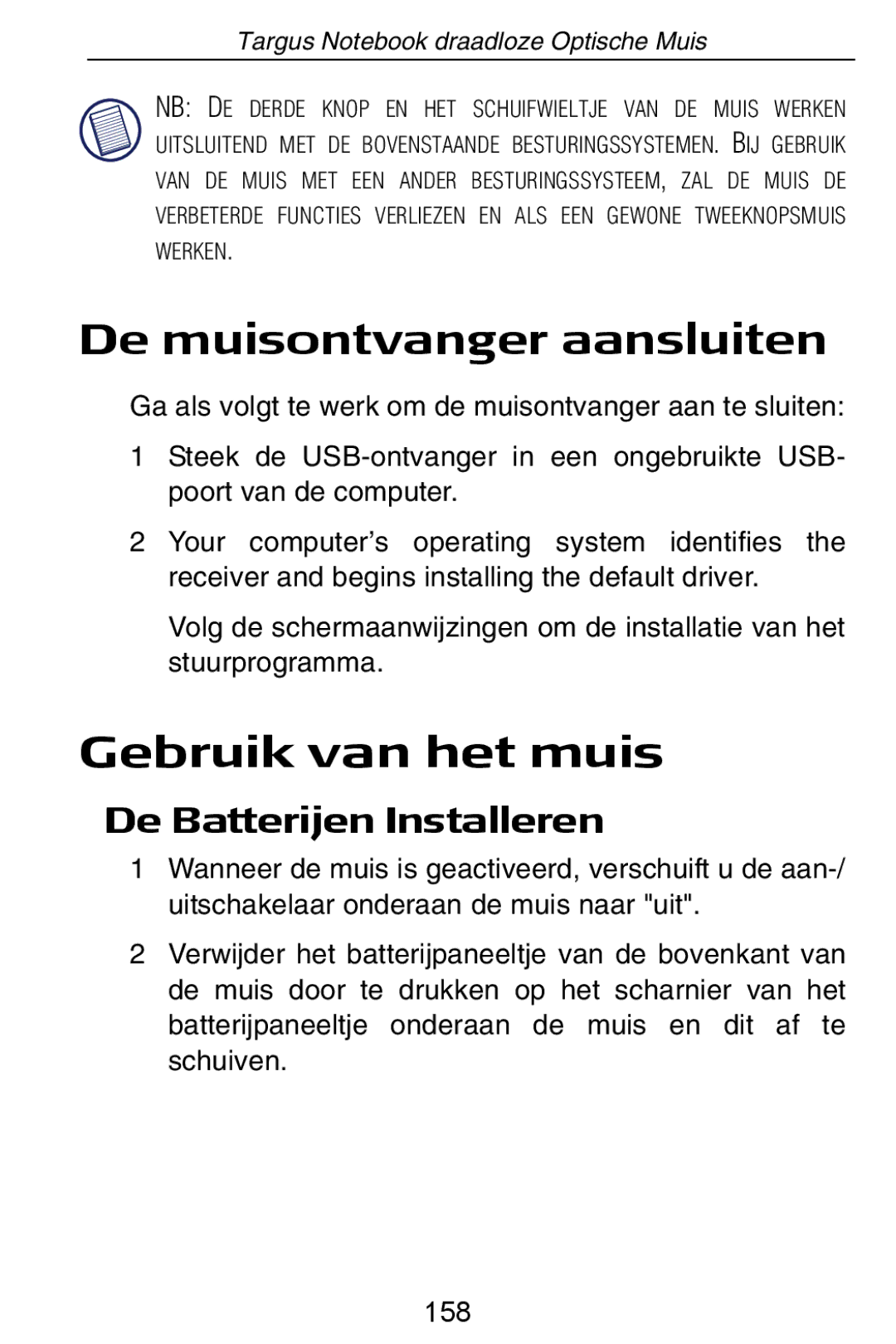 Targus Rechargeable Wireless Notebook Mouse De muisontvanger aansluiten, Gebruik van het muis, De Batterijen Installeren 