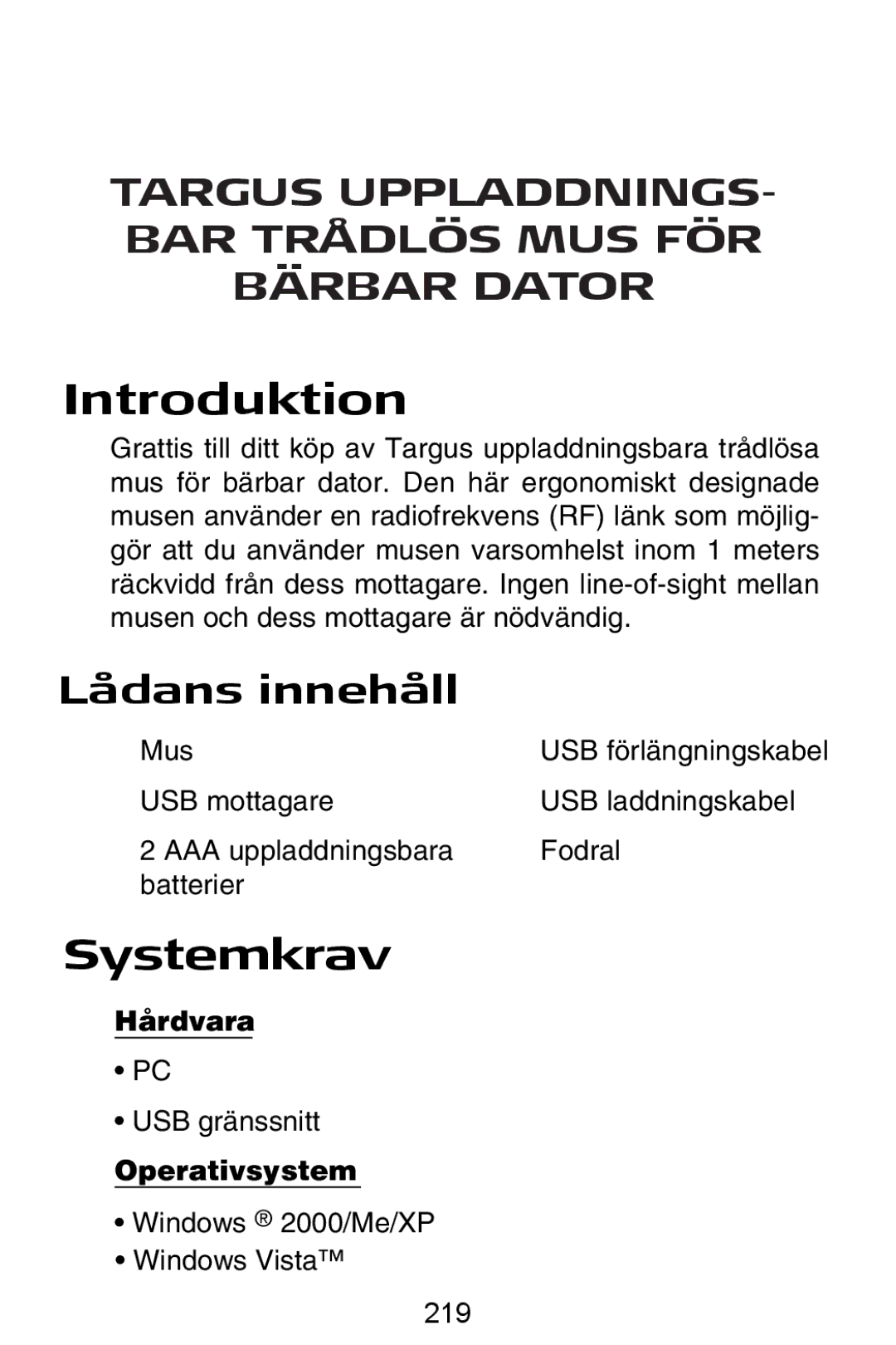 Targus Rechargeable Wireless Notebook Mouse manual Introduktion, Hårdvara, USB gränssnitt, Operativsystem 