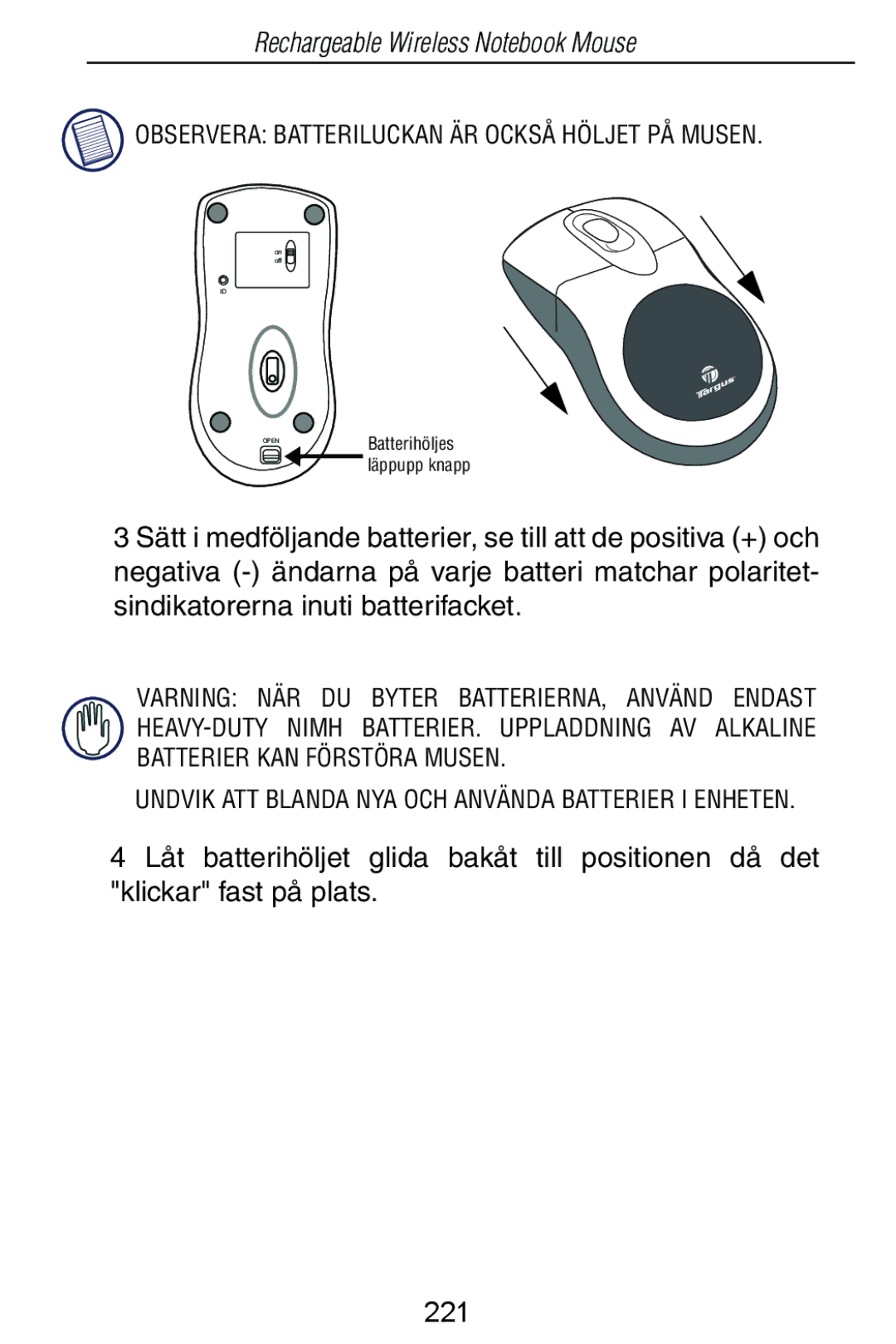 Targus Rechargeable Wireless Notebook Mouse manual Observera Batteriluckan ÄR Också Höljet PÅ Musen 