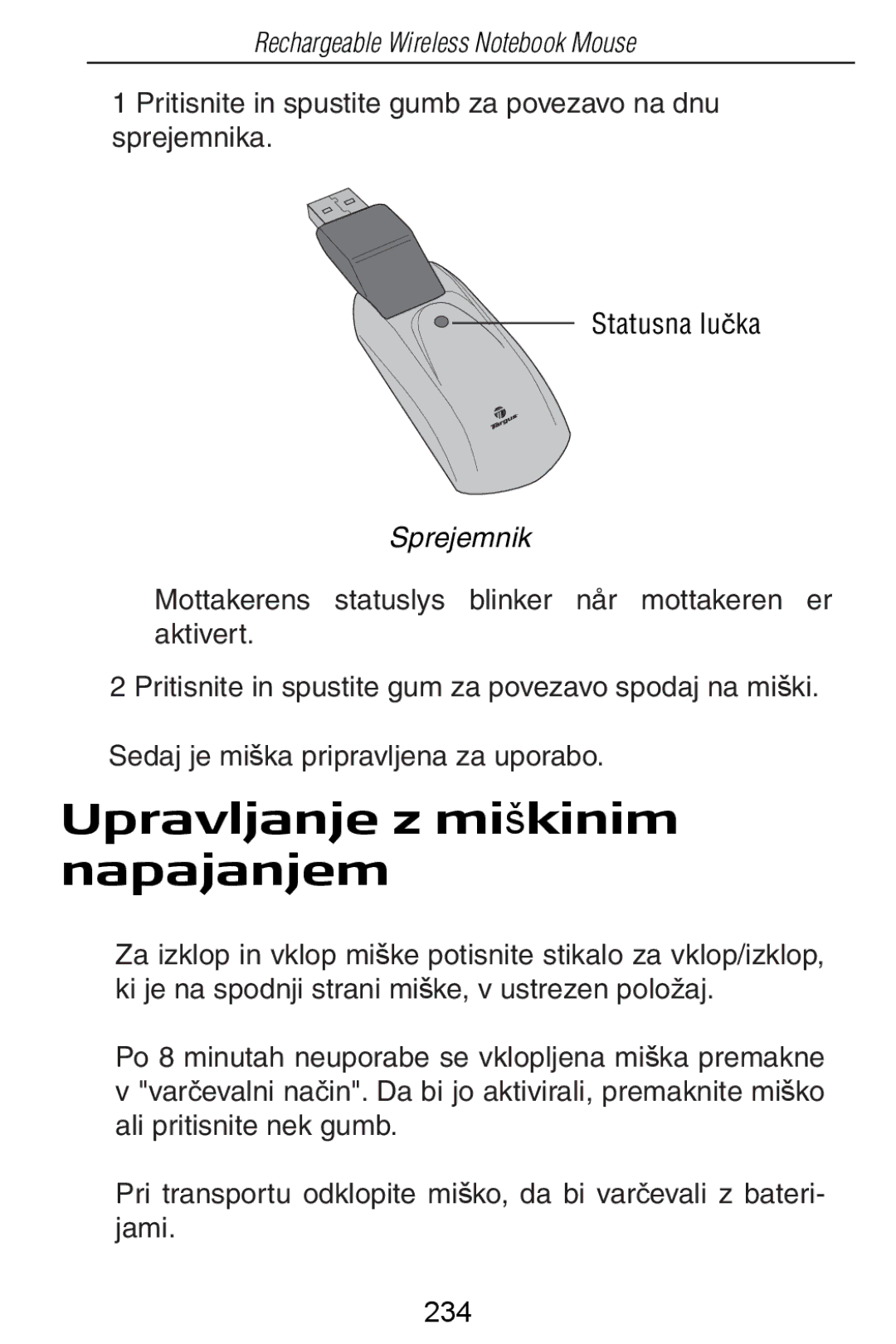 Targus Rechargeable Wireless Notebook Mouse manual Upravljanje z miškinim napajanjem, Sprejemnik 