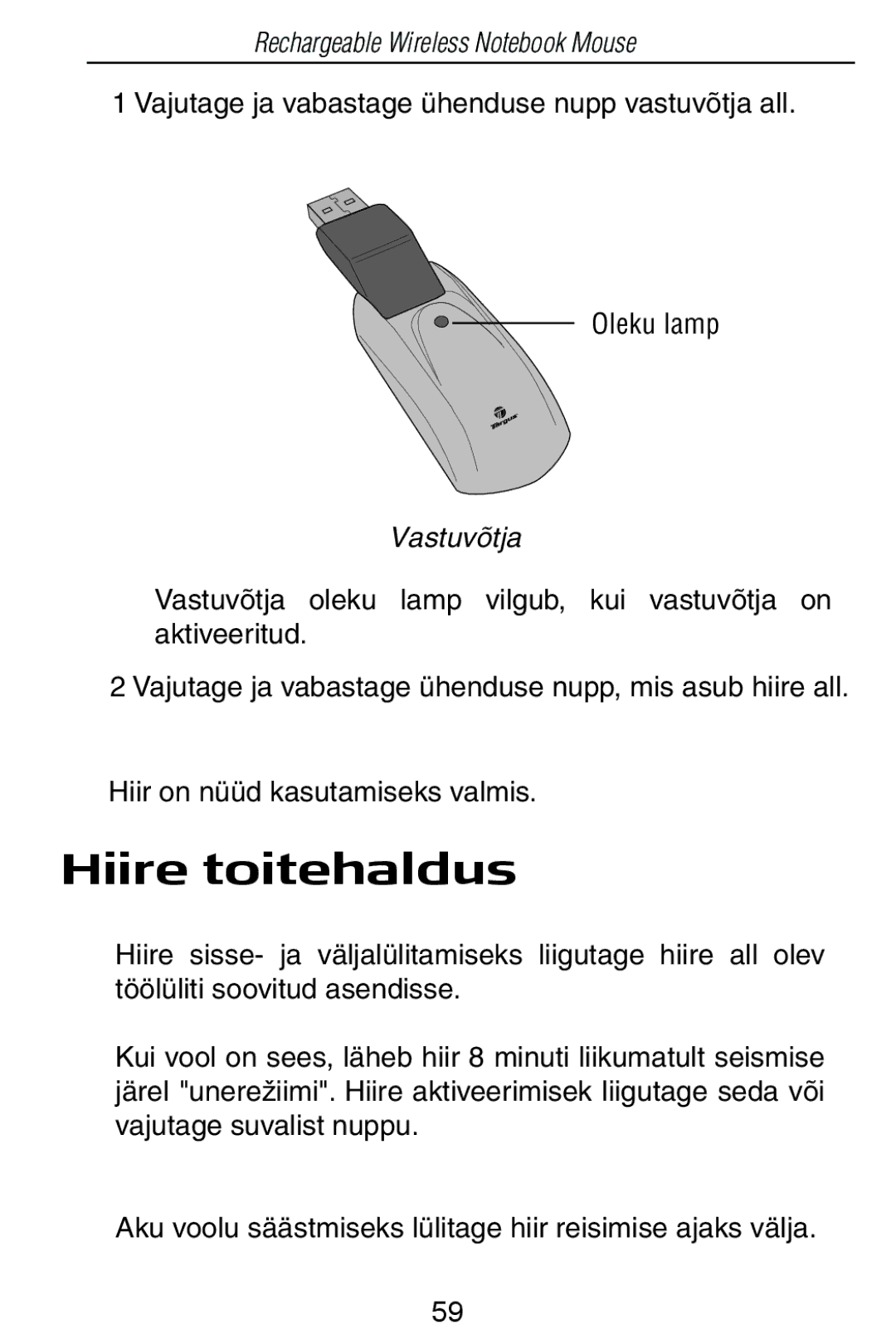 Targus Rechargeable Wireless Notebook Mouse manual Hiire toitehaldus, Vastuvõtja 