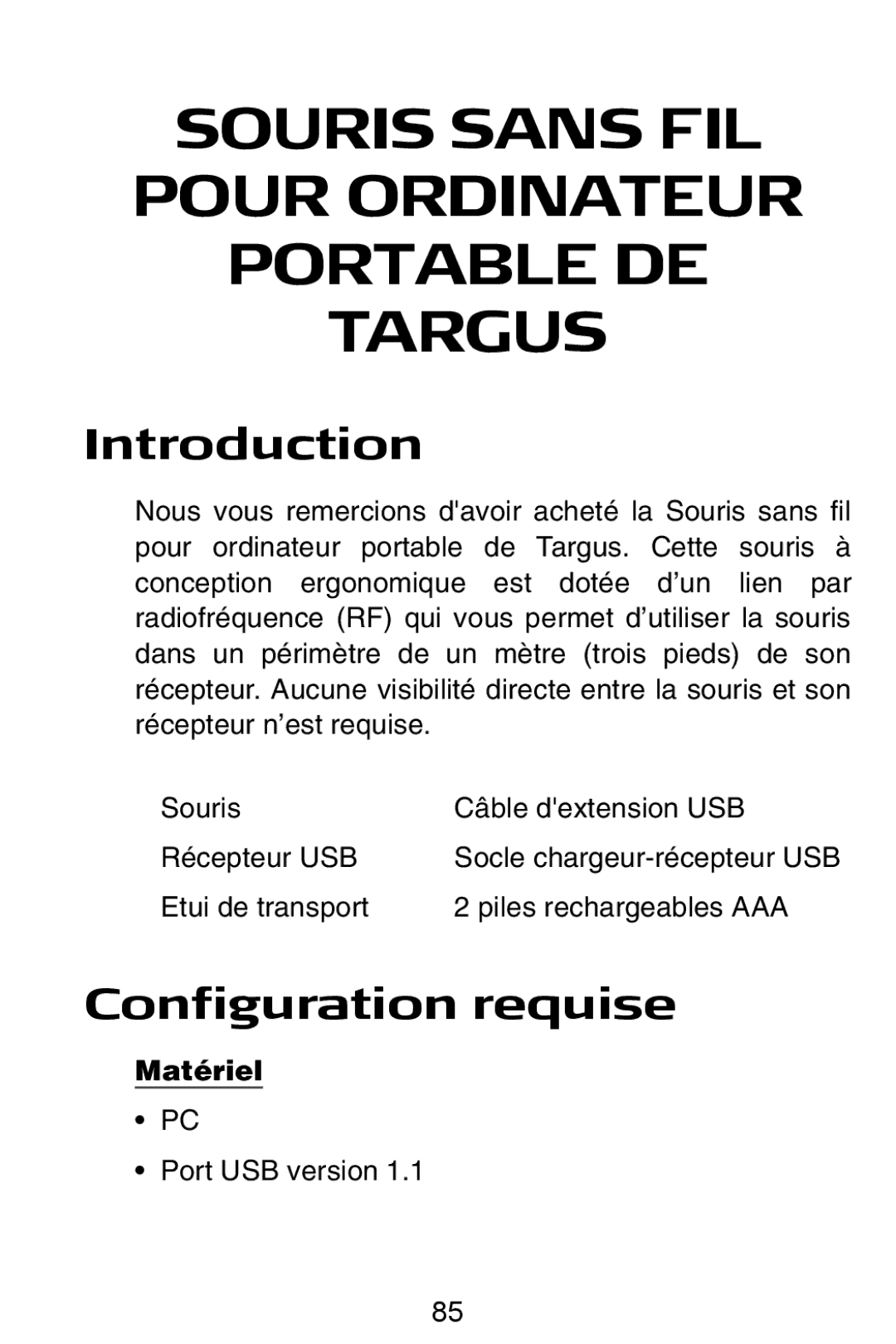 Targus Rechargeable Wireless Notebook Mouse Configuration requise, Etui de transport Piles rechargeables AAA, Matériel 