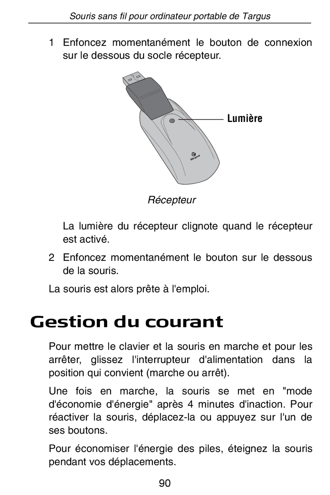 Targus Rechargeable Wireless Notebook Mouse manual Gestion du courant, Lumière, Récepteur 