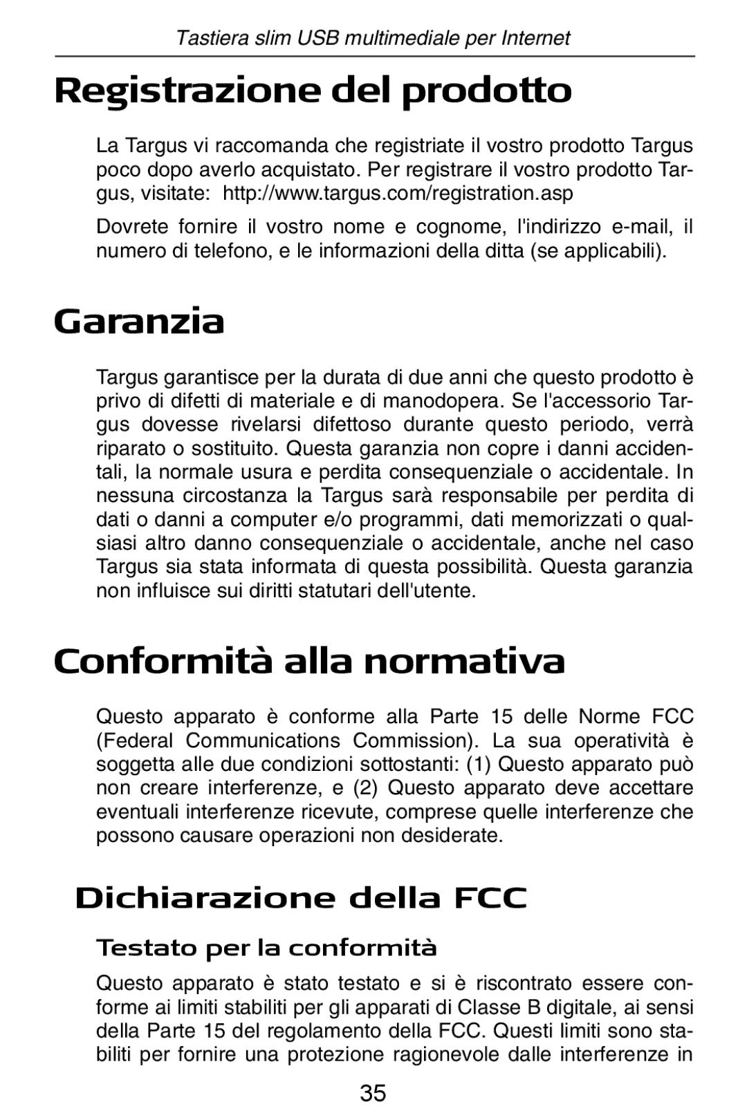 Targus slim internet multimedia USB keyboard specifications Registrazione del prodotto, Garanzia, Conformità alla normativa 