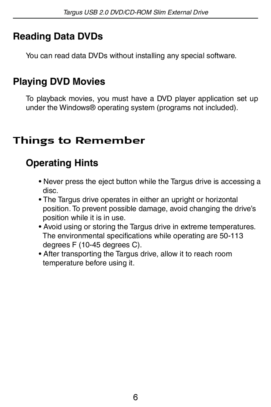 Targus USB 2.0 DVD/CD-ROM Slim External Drive Reading Data DVDs, Playing DVD Movies, Things to Remember, Operating Hints 