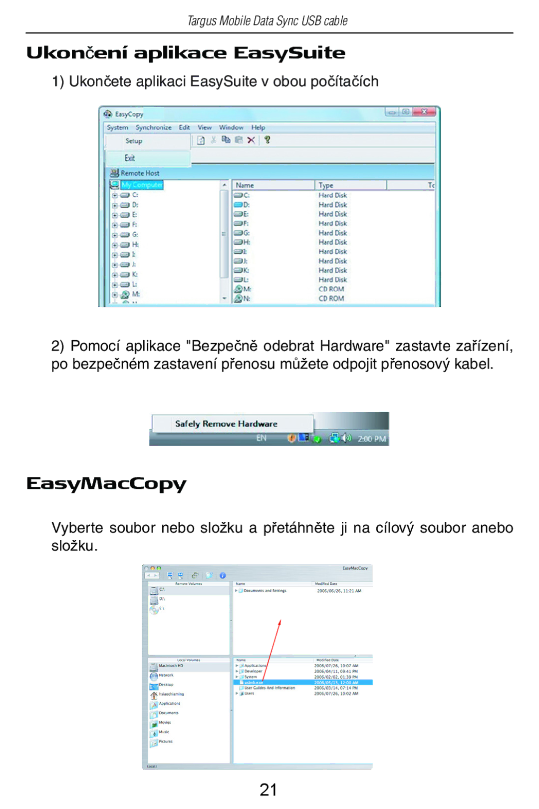 Targus USB Cable manual Ukonþení aplikace EasySuite, EasyMacCopy 