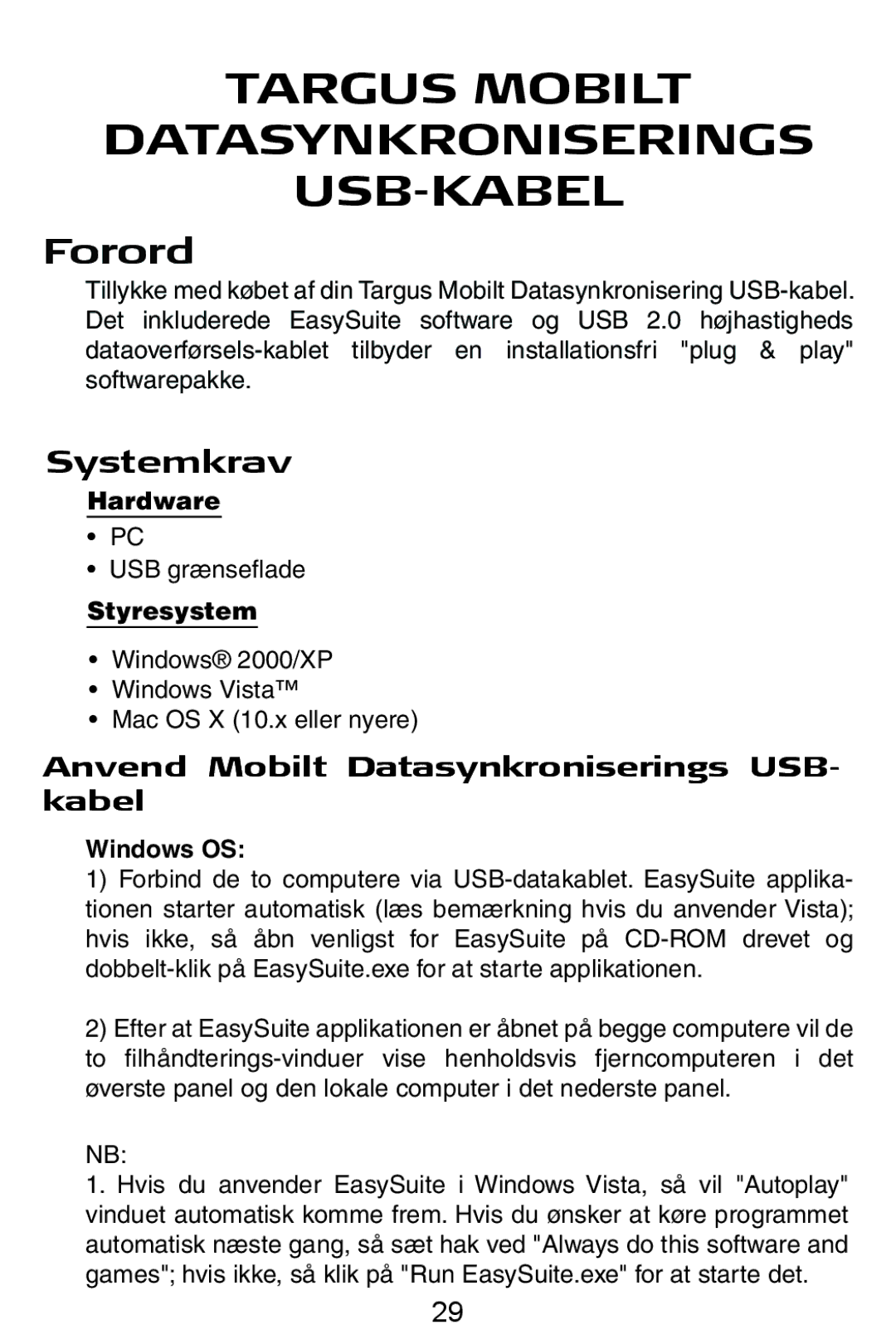 Targus USB Cable manual Forord, Systemkrav, Anvend Mobilt Datasynkroniserings USB- kabel, Styresystem 