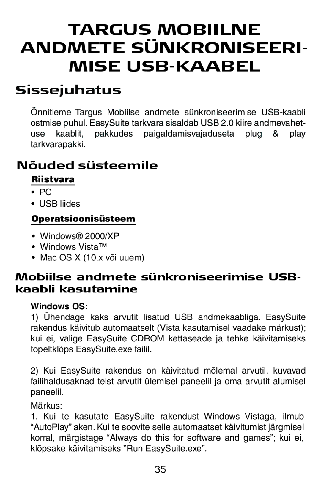 Targus USB Cable Sissejuhatus, Nõuded süsteemile, Mobiilse andmete sünkroniseerimise USB- kaabli kasutamine, Riistvara 