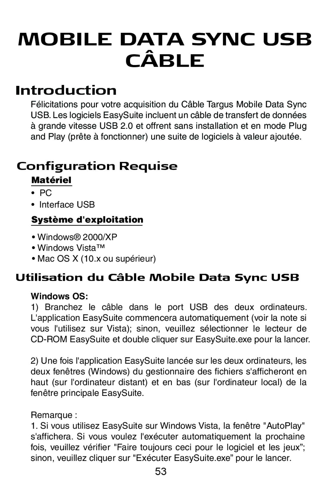 Targus USB Cable Mobile Data Sync USB Câble, Configuration Requise, Utilisation du Câble Mobile Data Sync USB, Matériel 