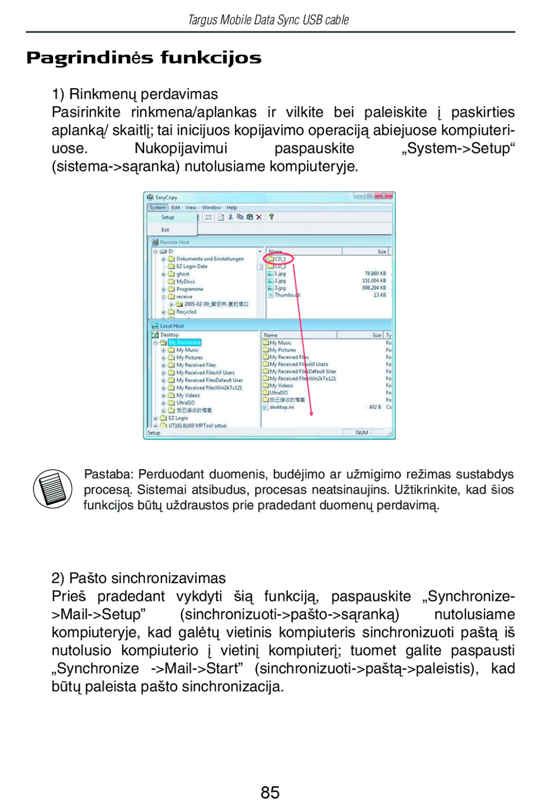 Targus USB Cable manual Pagrindinơs funkcijos, Rinkmenǐ perdavimas 