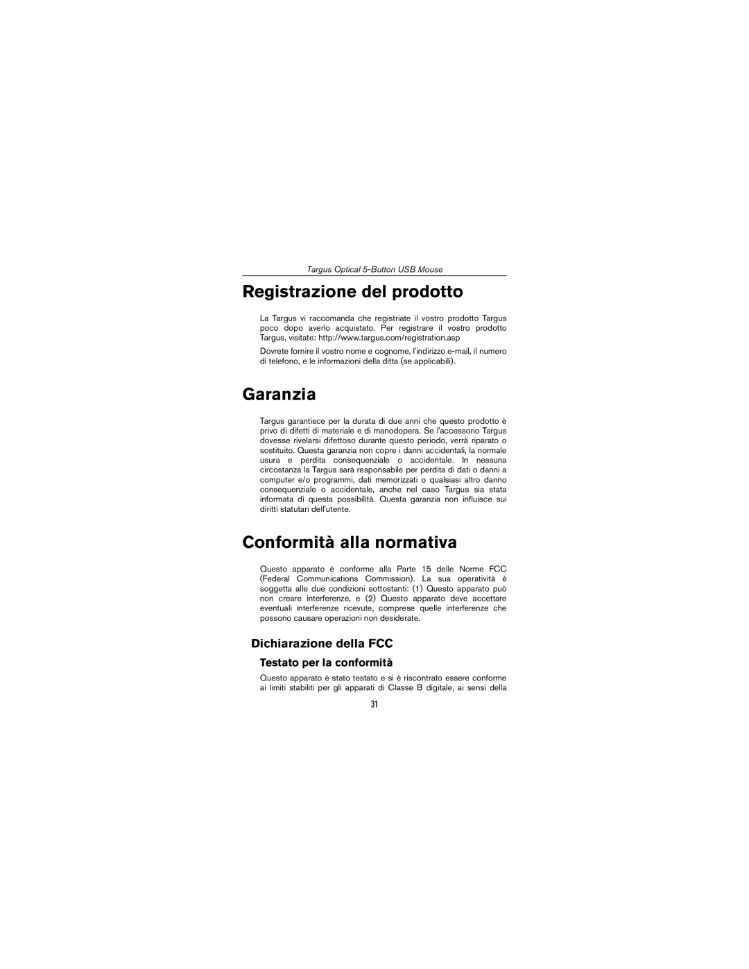 Targus USB mouse specifications Registrazione del prodotto, Garanzia, Conformità alla normativa, Dichiarazione della FCC 