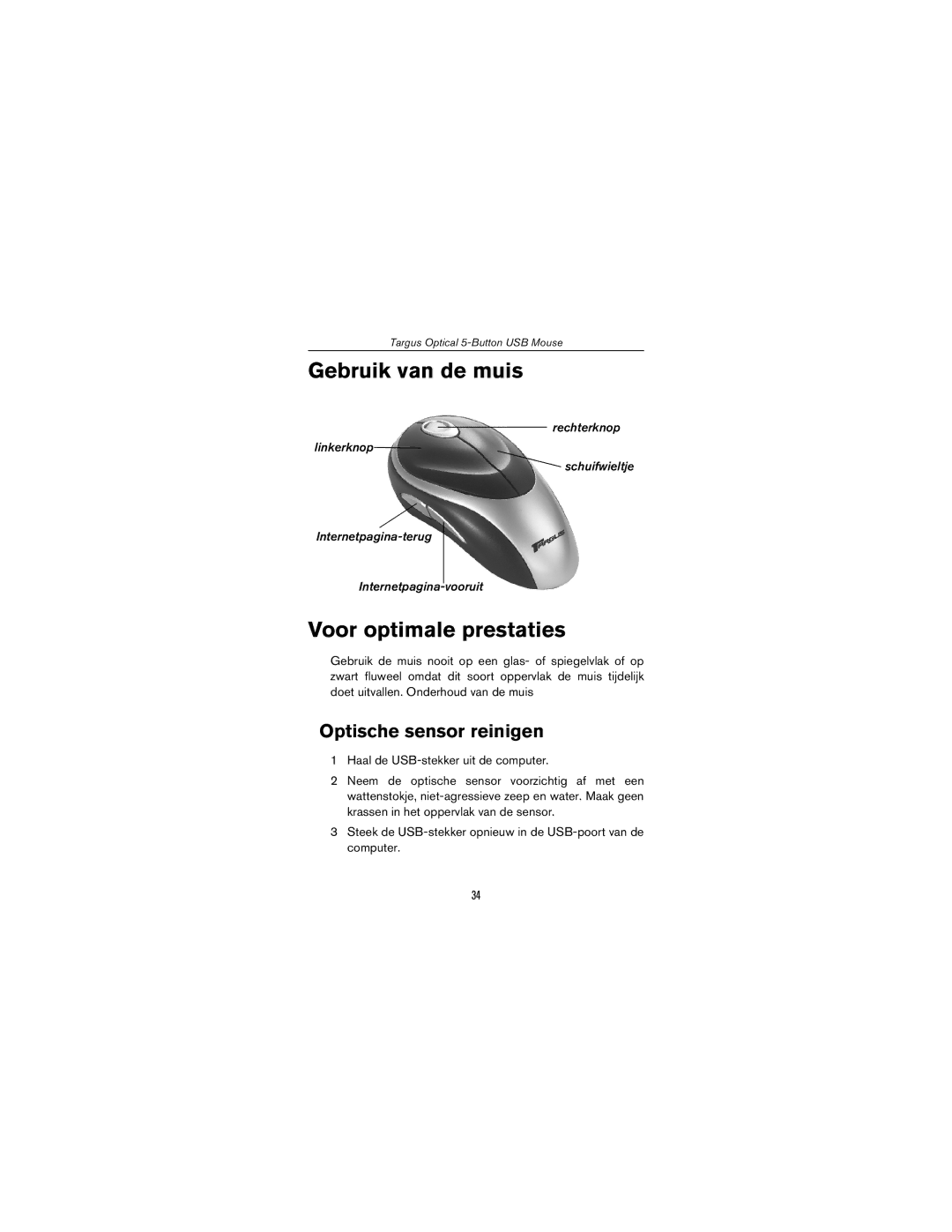 Targus USB mouse specifications Gebruik van de muis, Voor optimale prestaties, Optische sensor reinigen 