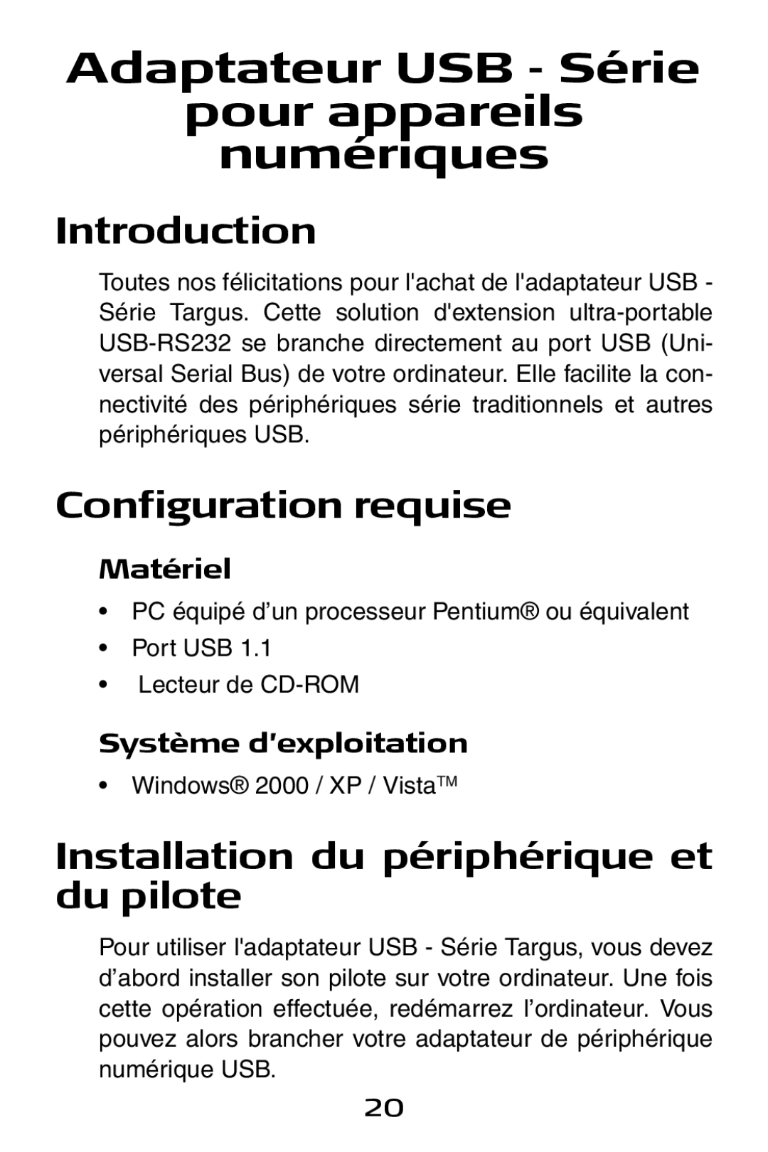 Targus USB to Serial Digital Device Adapter specifications Configuration requise, Installation du périphérique et du pilote 