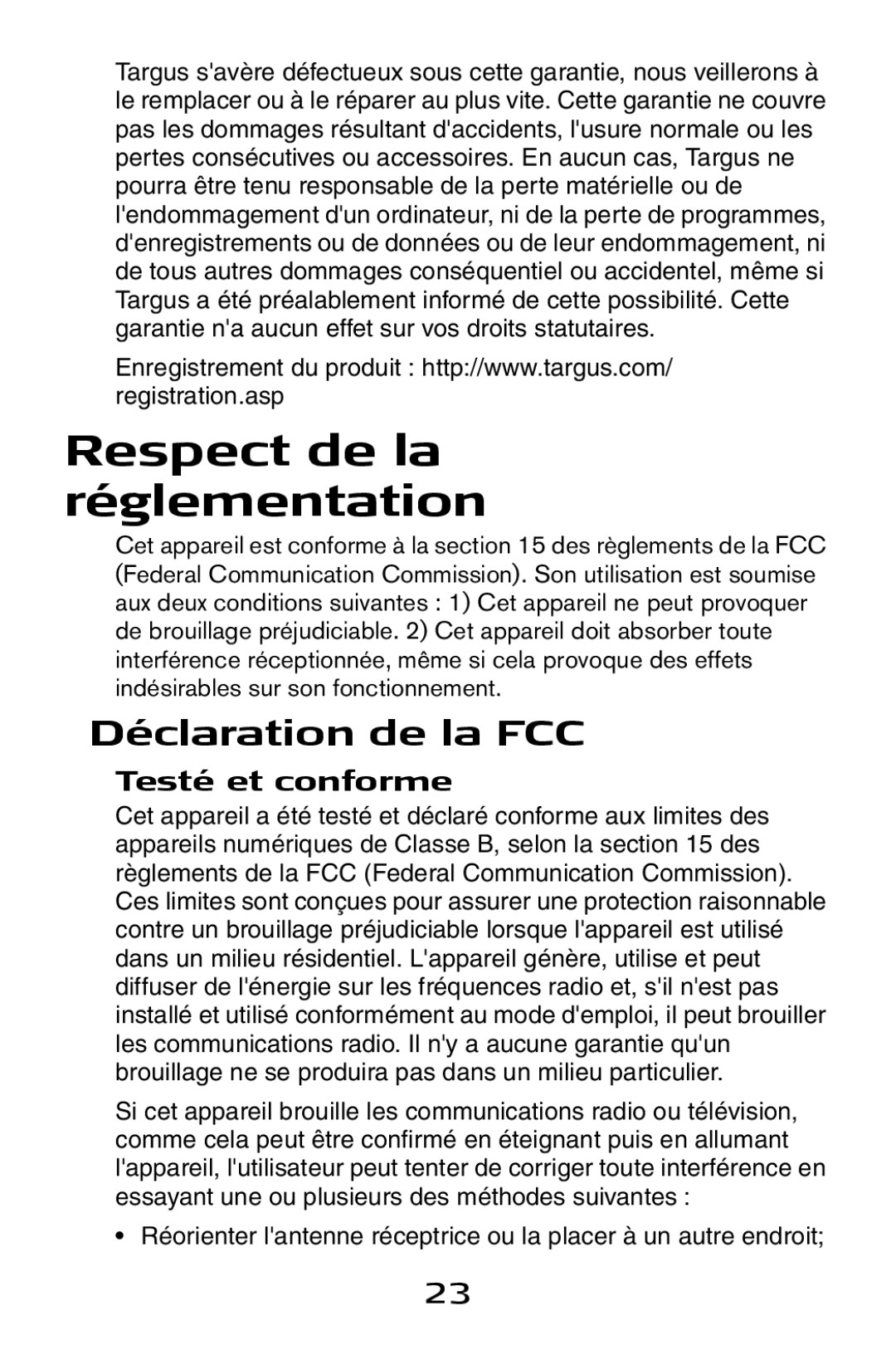 Targus USB to Serial Digital Device Adapter Respect de la réglementation, Déclaration de la FCC, Testé et conforme 