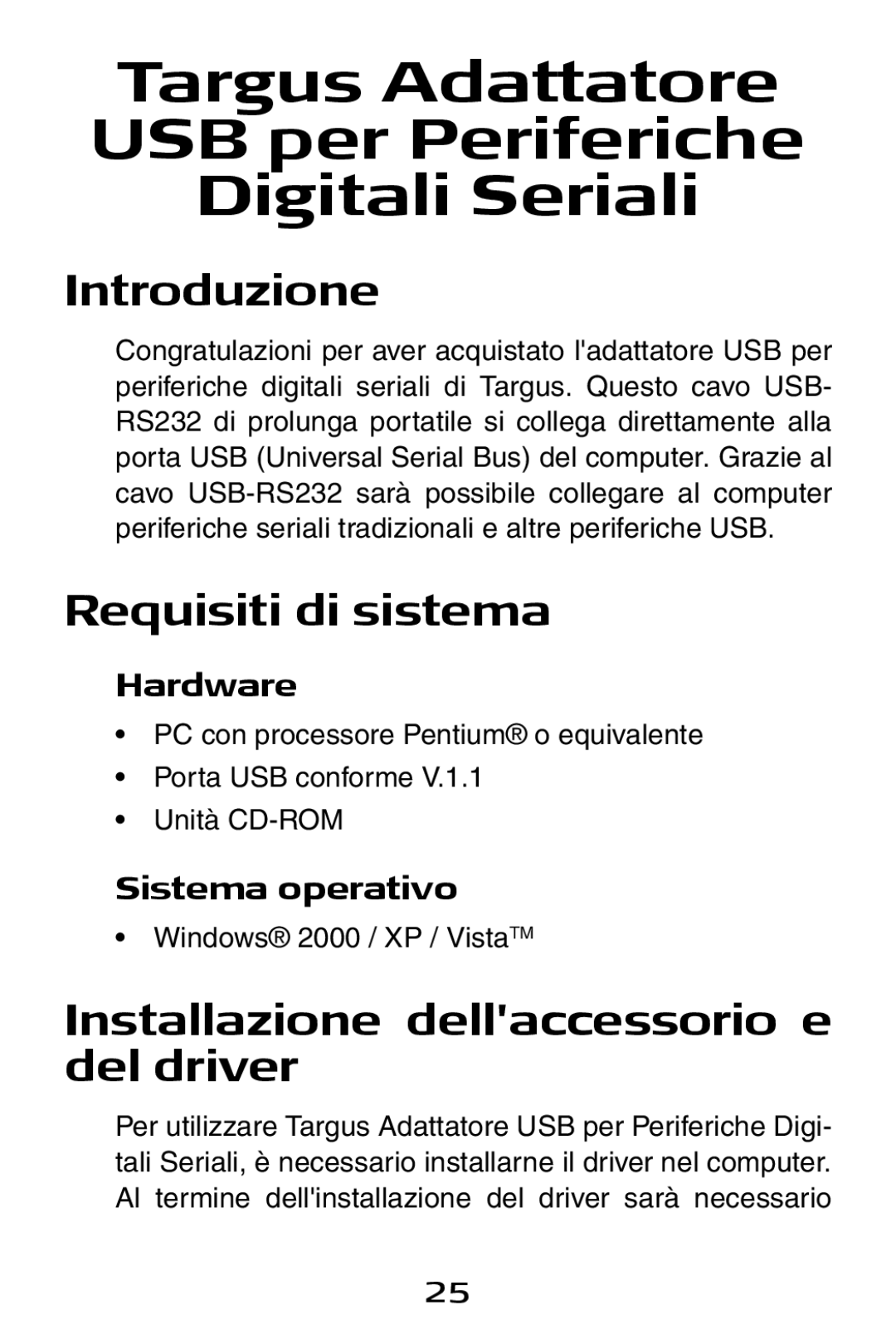 Targus USB to Serial Digital Device Adapter Introduzione, Requisiti di sistema, Installazione dellaccessorio e del driver 