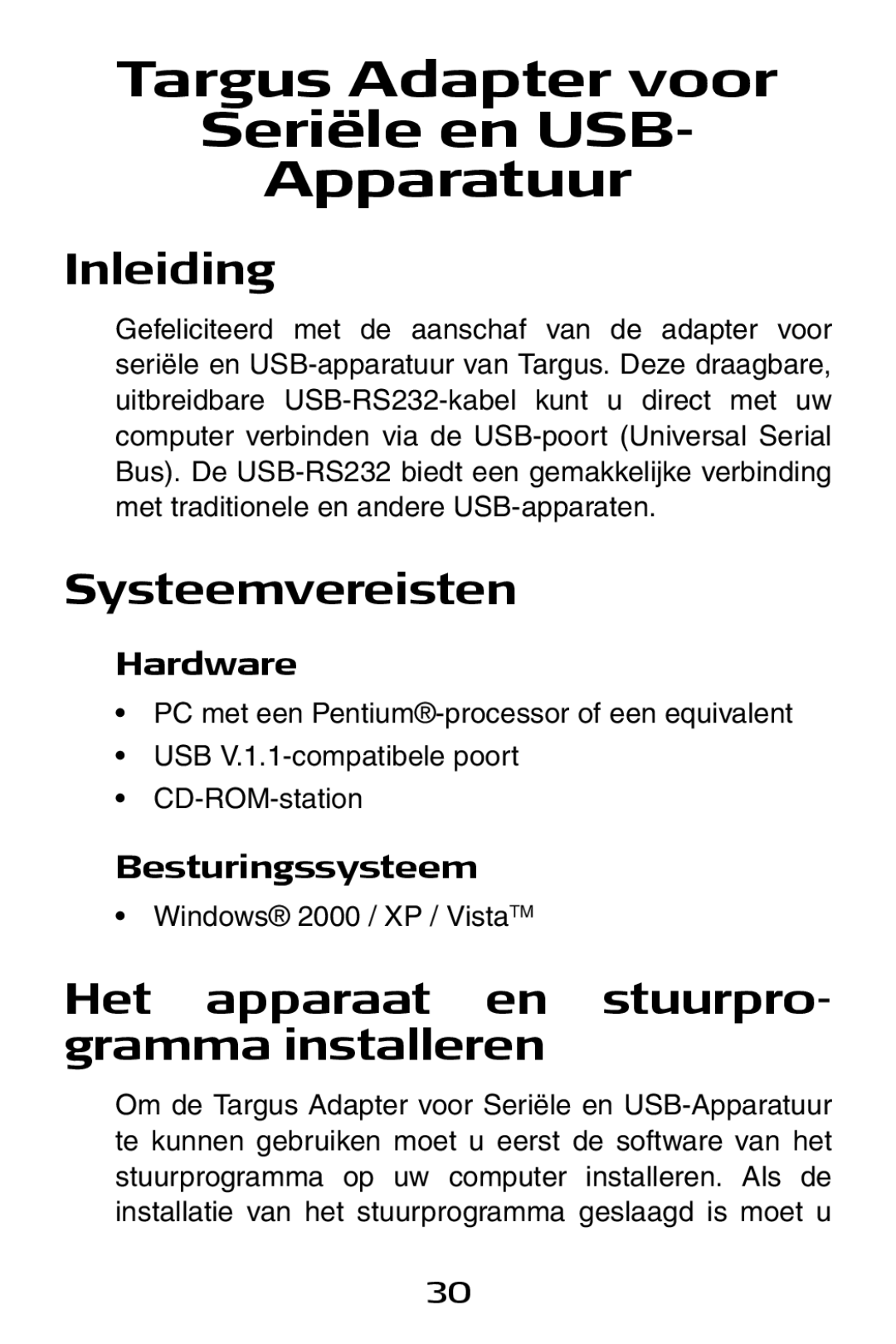 Targus USB to Serial Digital Device Adapter Inleiding, Systeemvereisten, Het apparaat en stuurpro- gramma installeren 