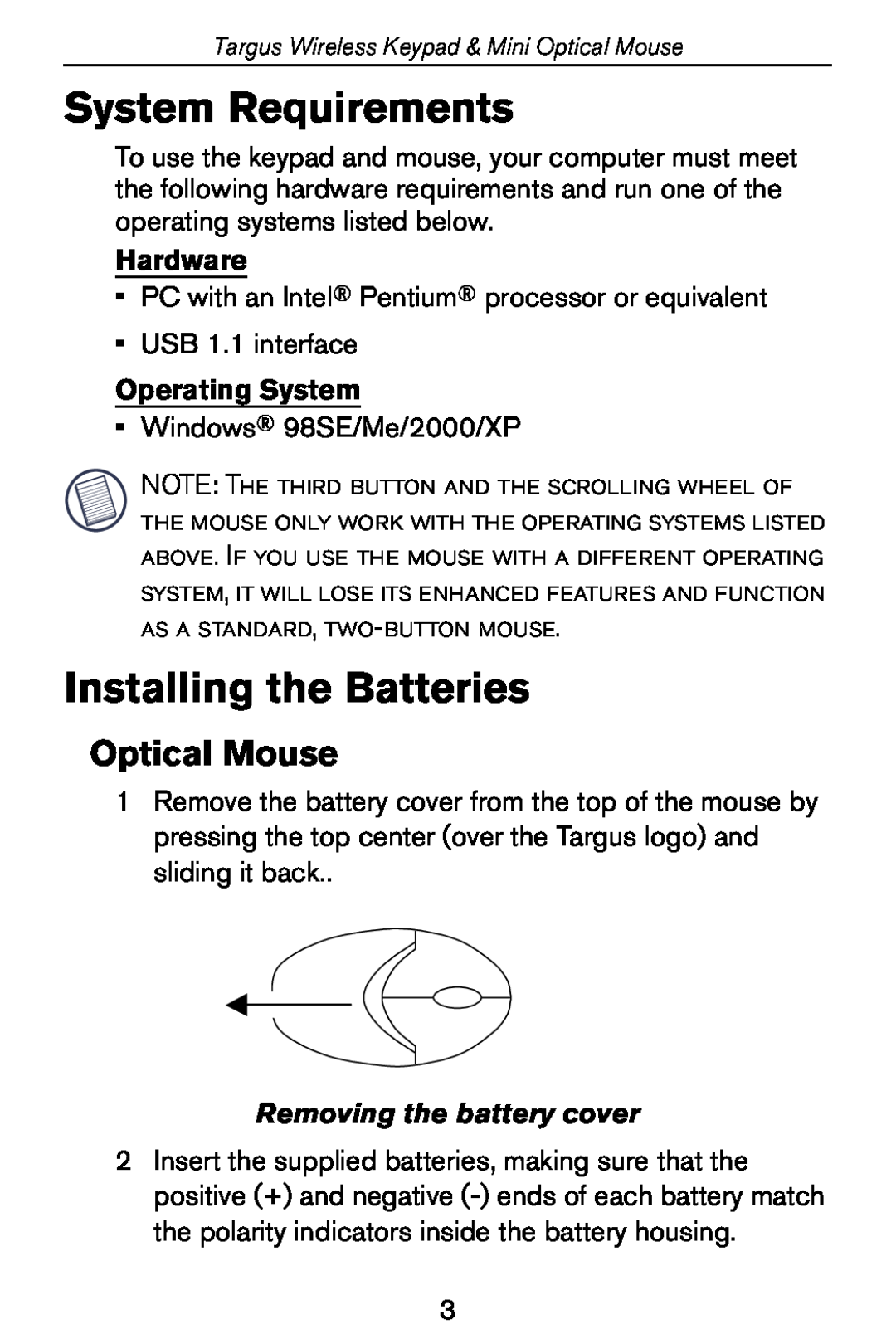 Targus Wireless Keypad & Mini Optical Mouse System Requirements, Installing the Batteries, Hardware, Operating System 