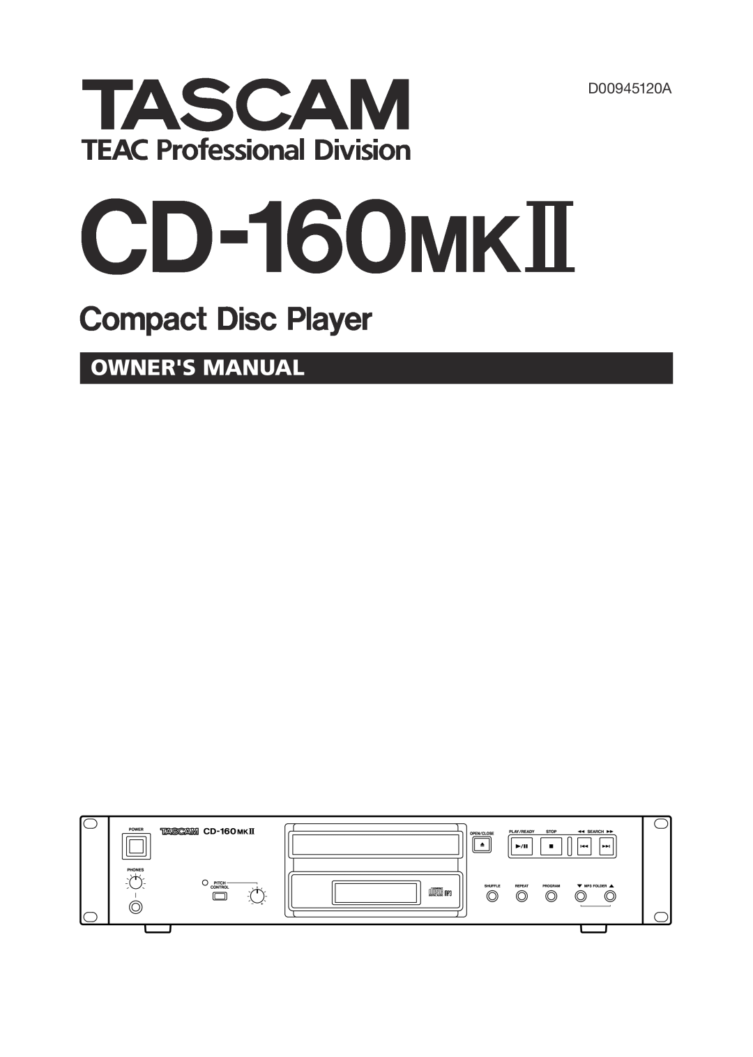 Tascam CD-160MKII owner manual CD-160MK#, Compact Disc Player, » D00945120A 