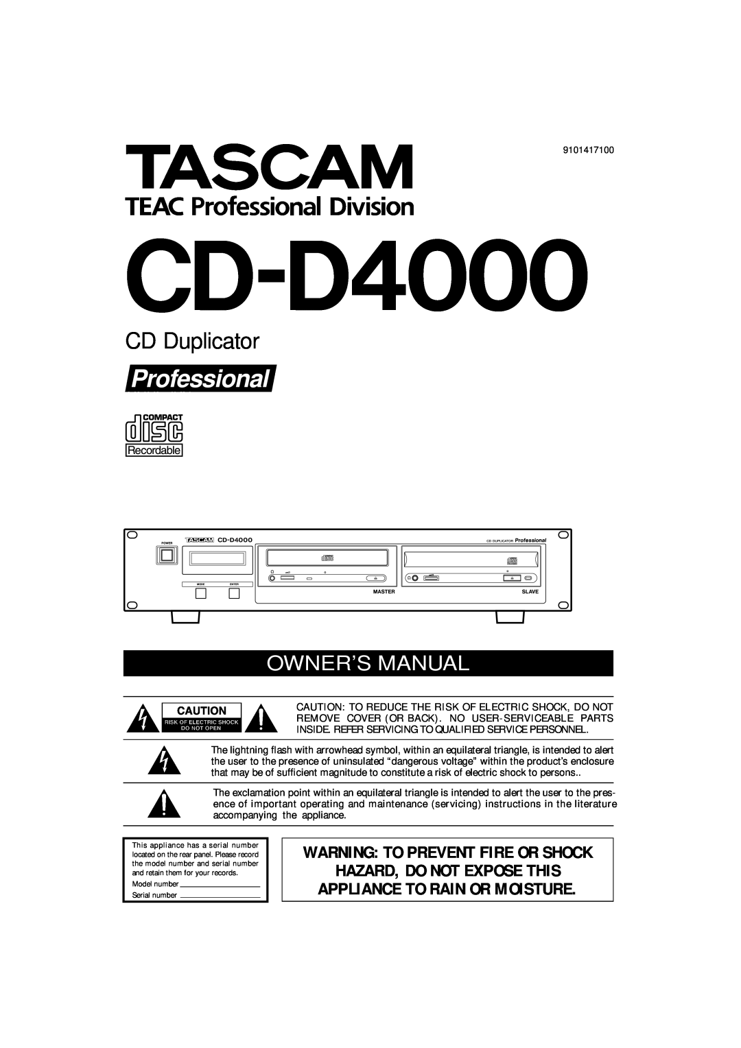 Tascam CD-D4000 owner manual Professional, CD Duplicator, Warning To Prevent Fire Or Shock, Hazard, Do Not Expose This 