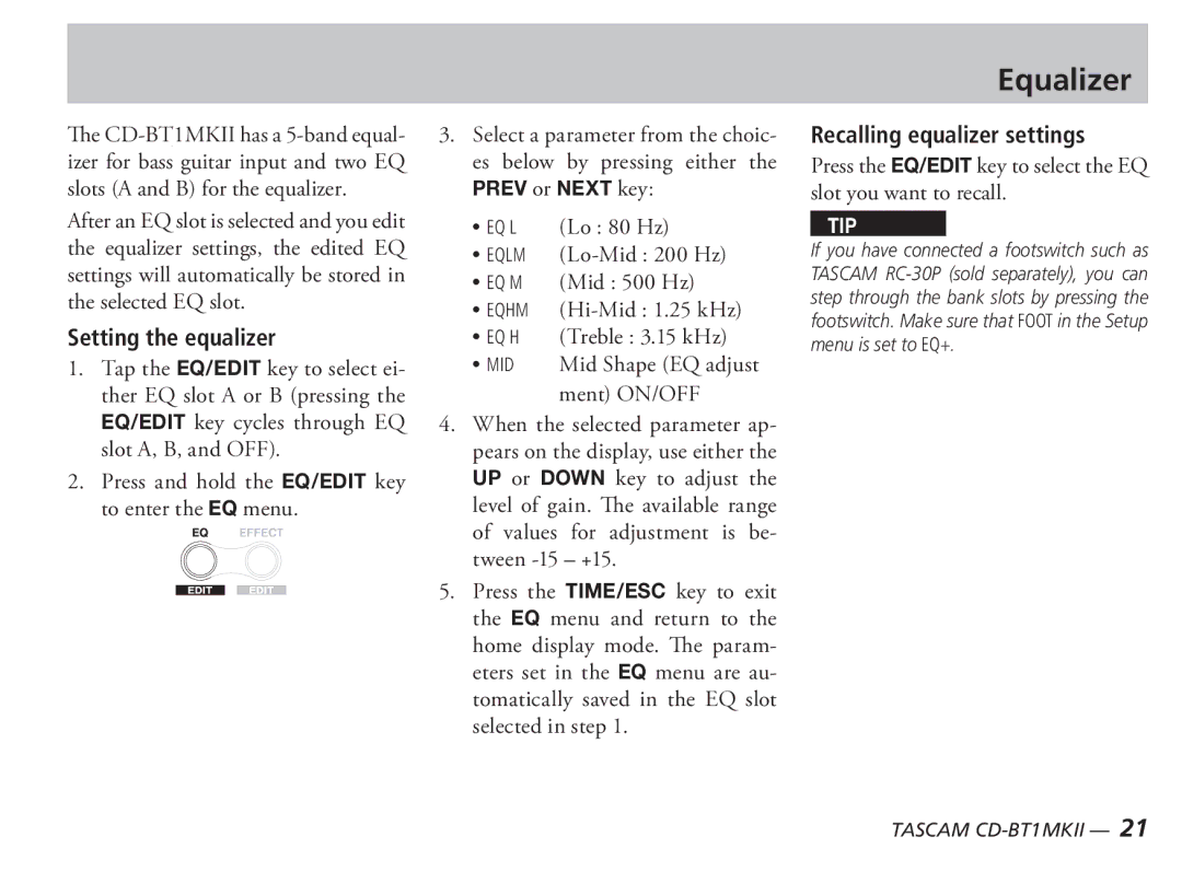 Tascam D00851300A owner manual Equalizer, Setting the equalizer, Recalling equalizer settings 