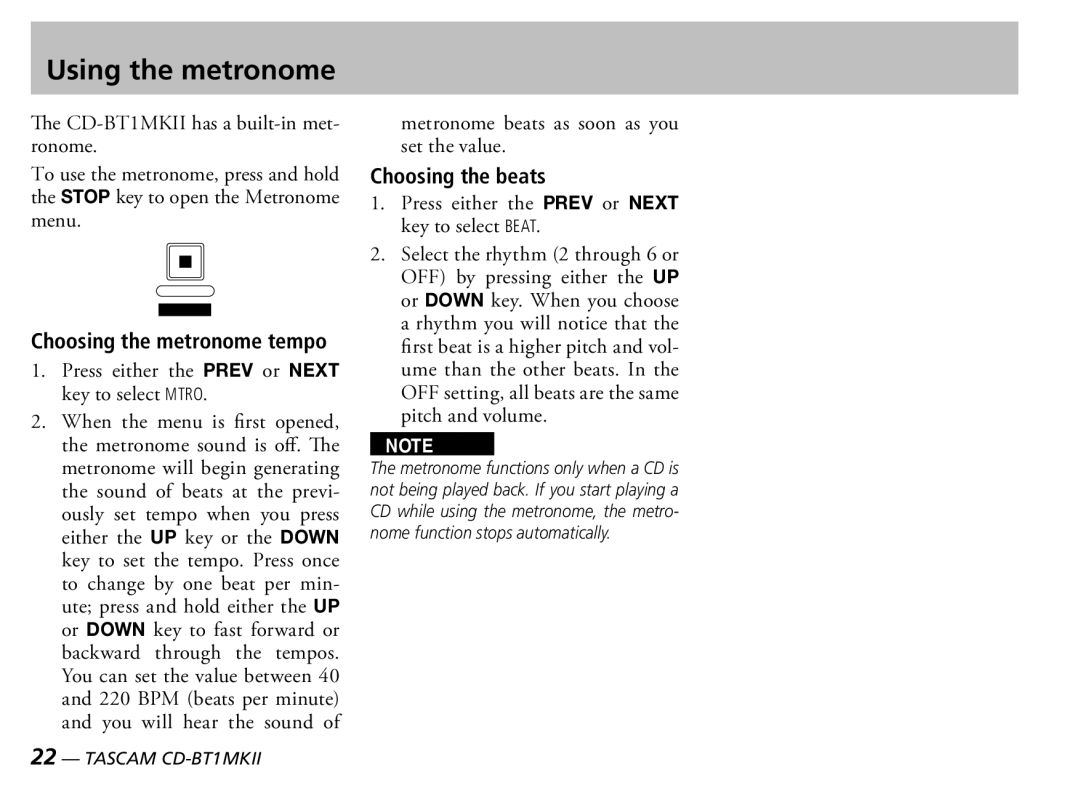 Tascam D00851300A owner manual Using the metronome, Press either the Prev or Next key to select Mtro, Choosing the beats 