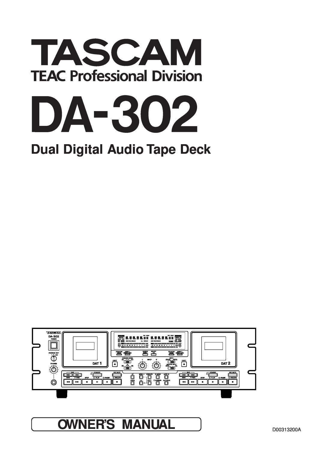 Tascam DA-302 owner manual Dual Digital Audio Tape Deck 