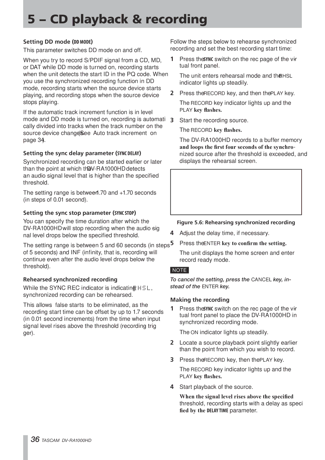 Tascam DV-RA1000HD Setting DD mode DD Mode, Setting the sync delay parameter Sync Delay, Rehearsed synchronized recording 