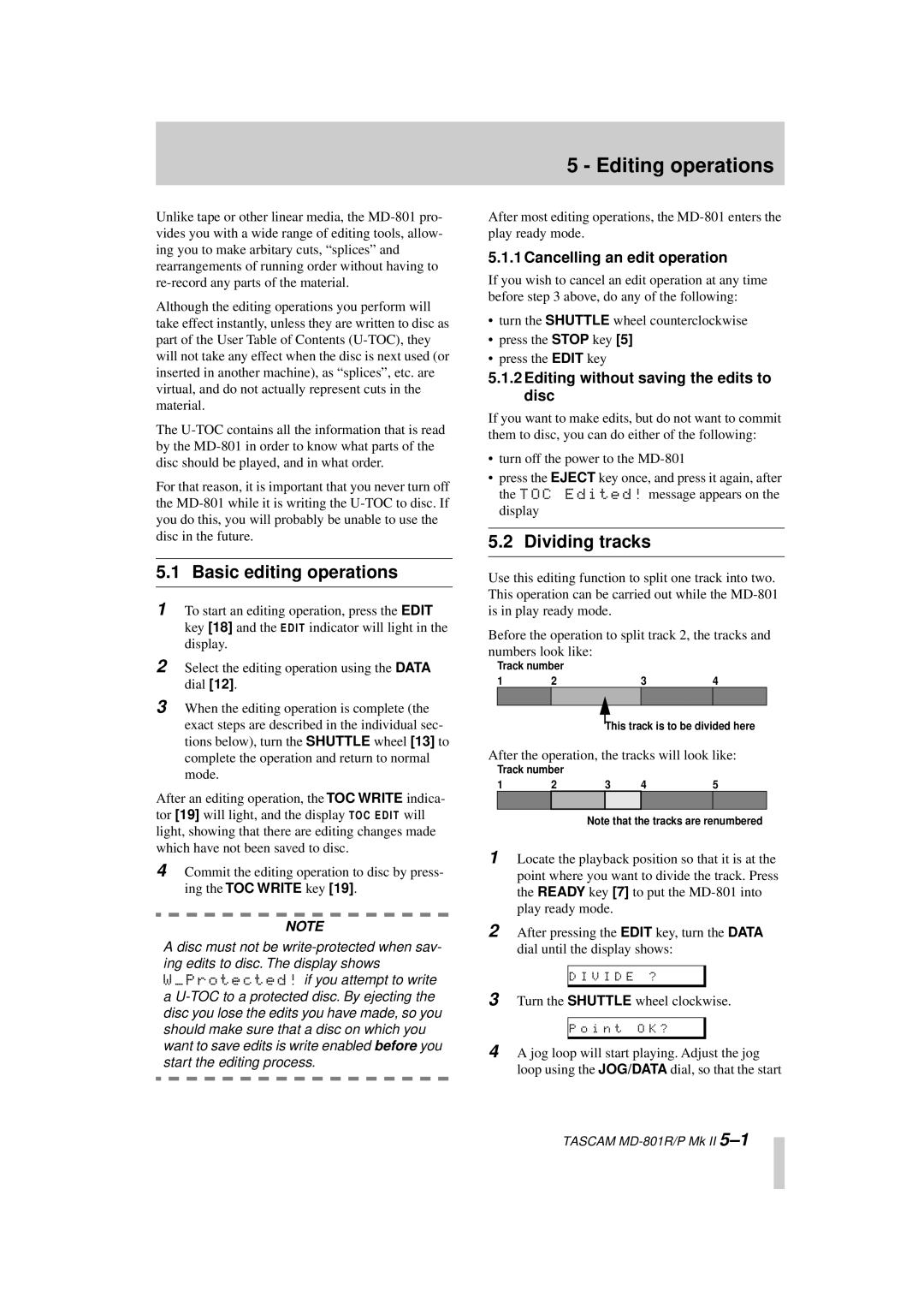 Tascam MD-801R/P Mk II Editing operations, Basic editing operations, Dividing tracks, Cancelling an edit operation 