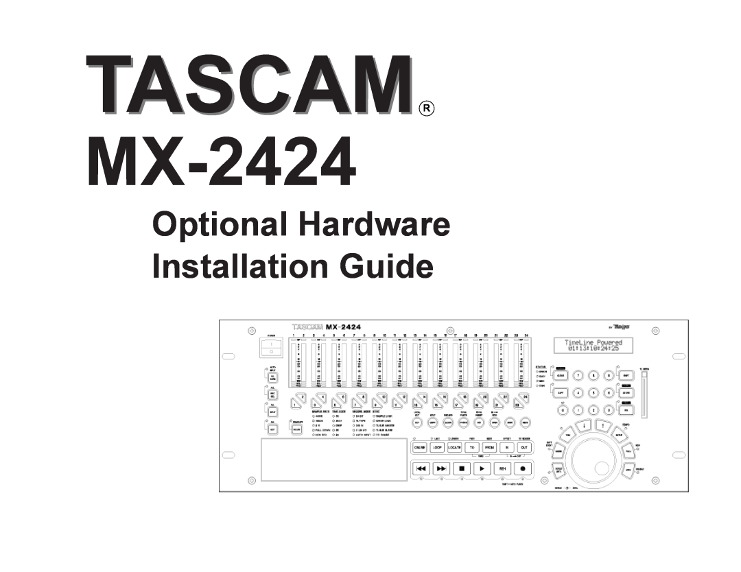 Tascam MX-2424 manual Tascamr, Optional Hardware Installation Guide 