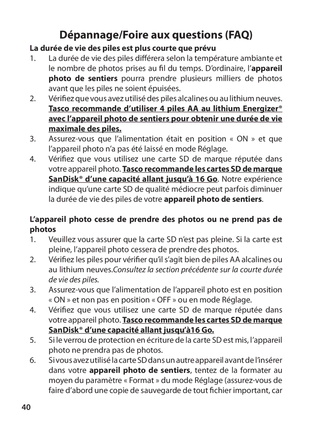 Tasco 119215C La durée de vie des piles est plus courte que prévu, SanDisk d’une capacité allant jusqu’à16 Go 