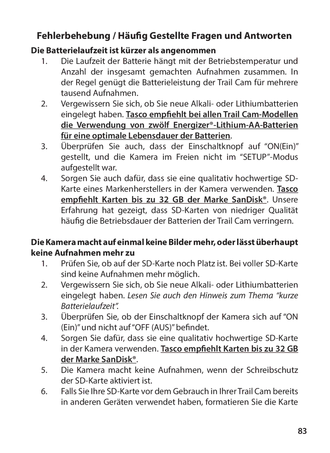 Tasco 119234 Fehlerbehebung / Häufig Gestellte Fragen und Antworten, Die Batterielaufzeit ist kürzer als angenommen 