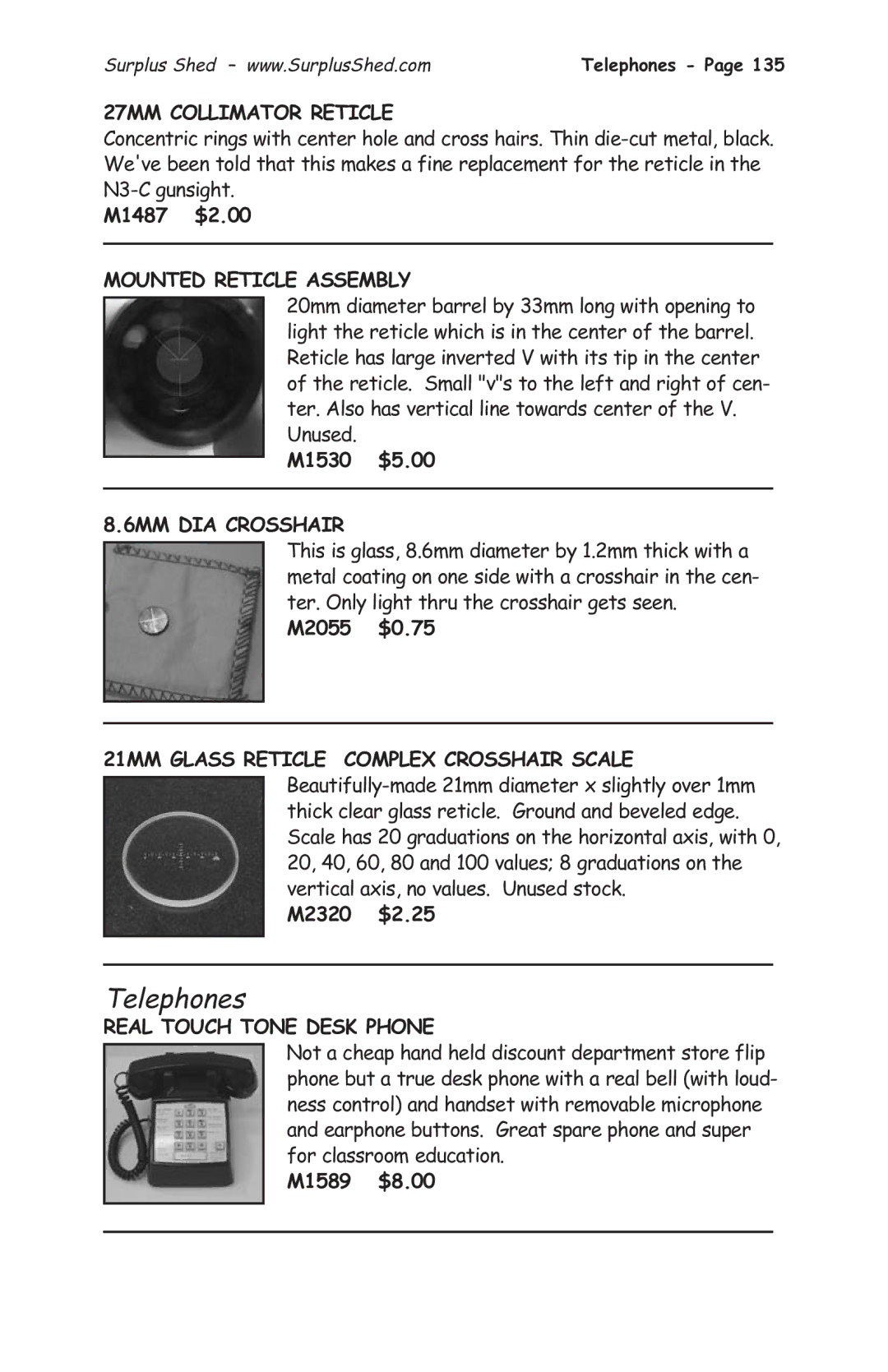 Tasco 1575 Telephones, 27MM Collimator Reticle, Mounted Reticle Assembly, 6MM DIA Crosshair, Real Touch Tone Desk Phone 