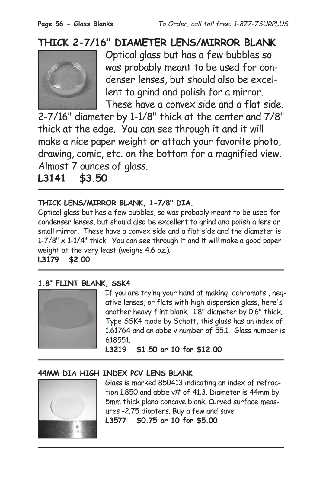 Tasco 1575 manual L3141 $3.50, Thick LENS/MIRROR BLANK, 1-7/8 DIA, Flint BLANK, SSK4, 44MM DIA High Index PCV Lens Blank 