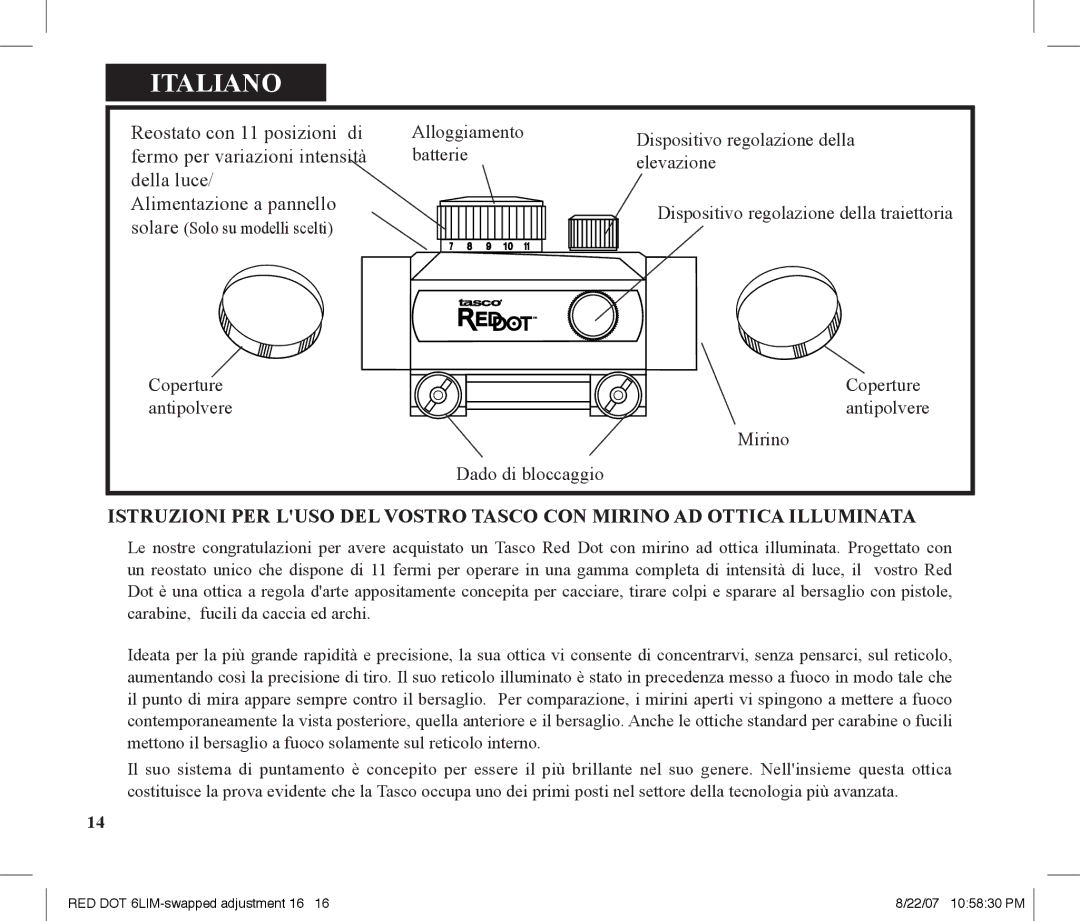 Tasco REDDOT Scope instruction manual Italiano, Della luce Alimentazione a pannello 